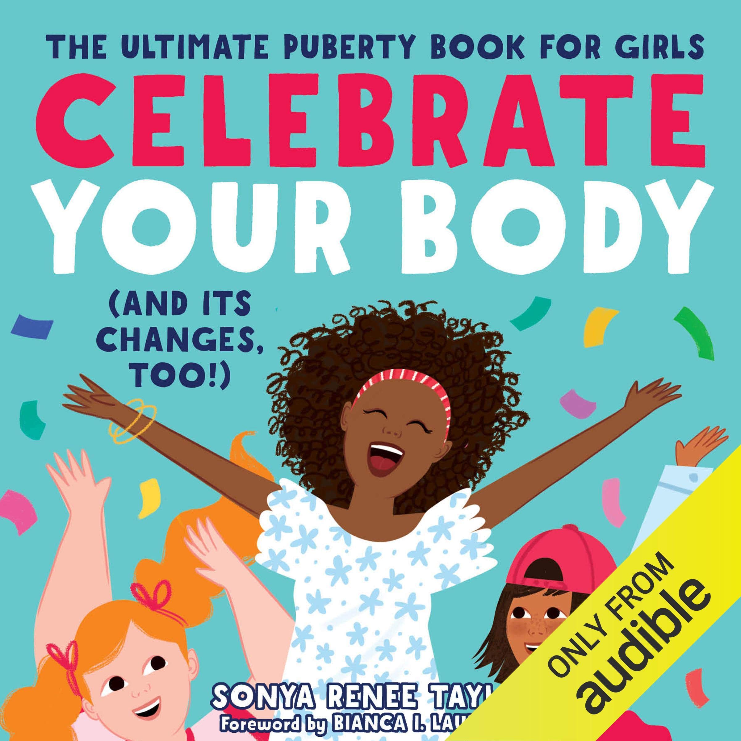 Cover art for Celebrate Your Body (And Its Changes, Too)