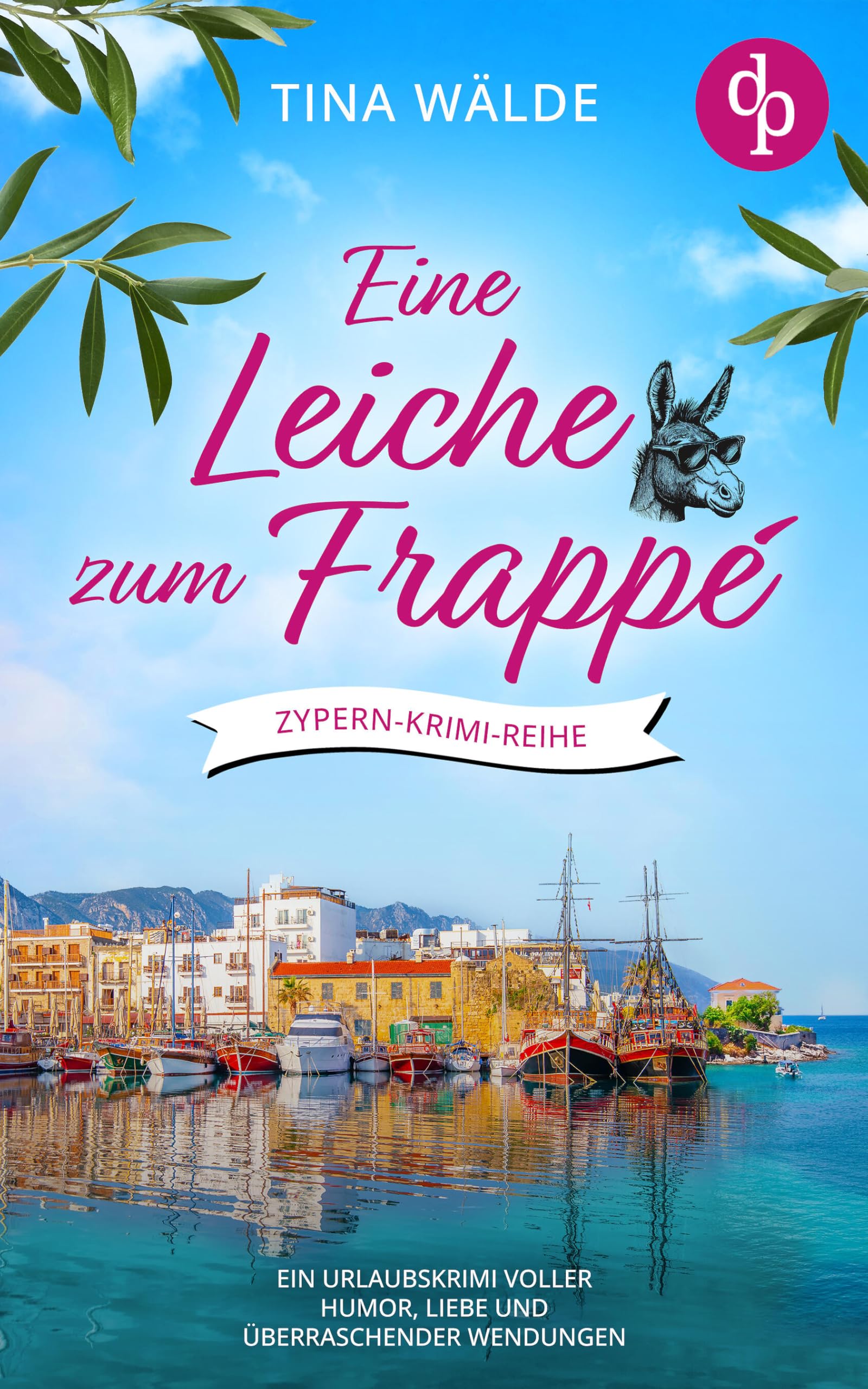 Eine Leiche zum Frappé | Ein Urlaubskrimi voller Humor, Liebe und überraschender Wendungen: Sonne, Strand, Meer und ein mysteriöser Todesfall vor der sonnenverwöhnten ... Kulisse Zyperns (Zypern-Krimi-Reihe 1)