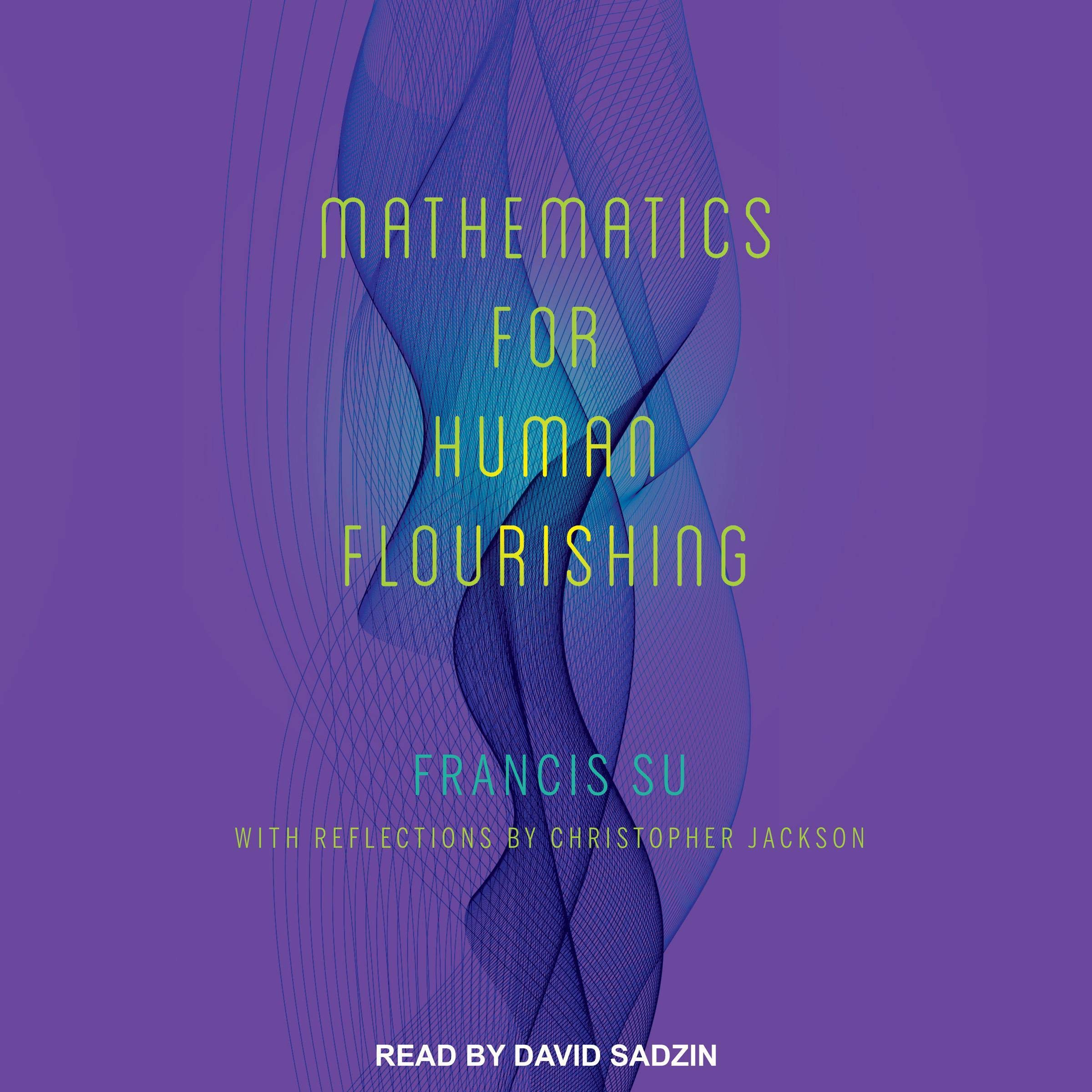 Mathematics for Human Flourishing