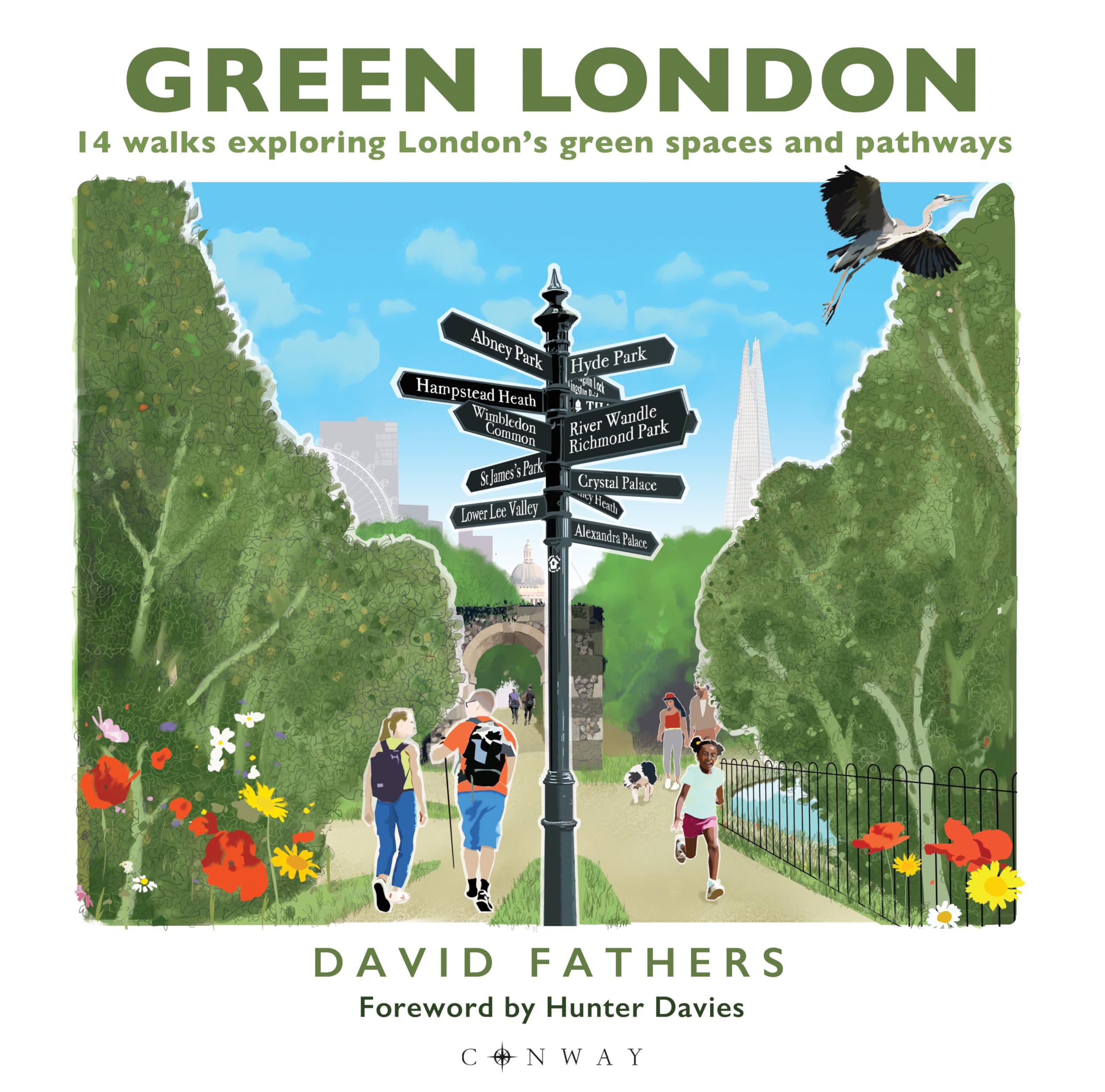 Green London : 14 Walks Exploring Londons Green Spaces and Pathways