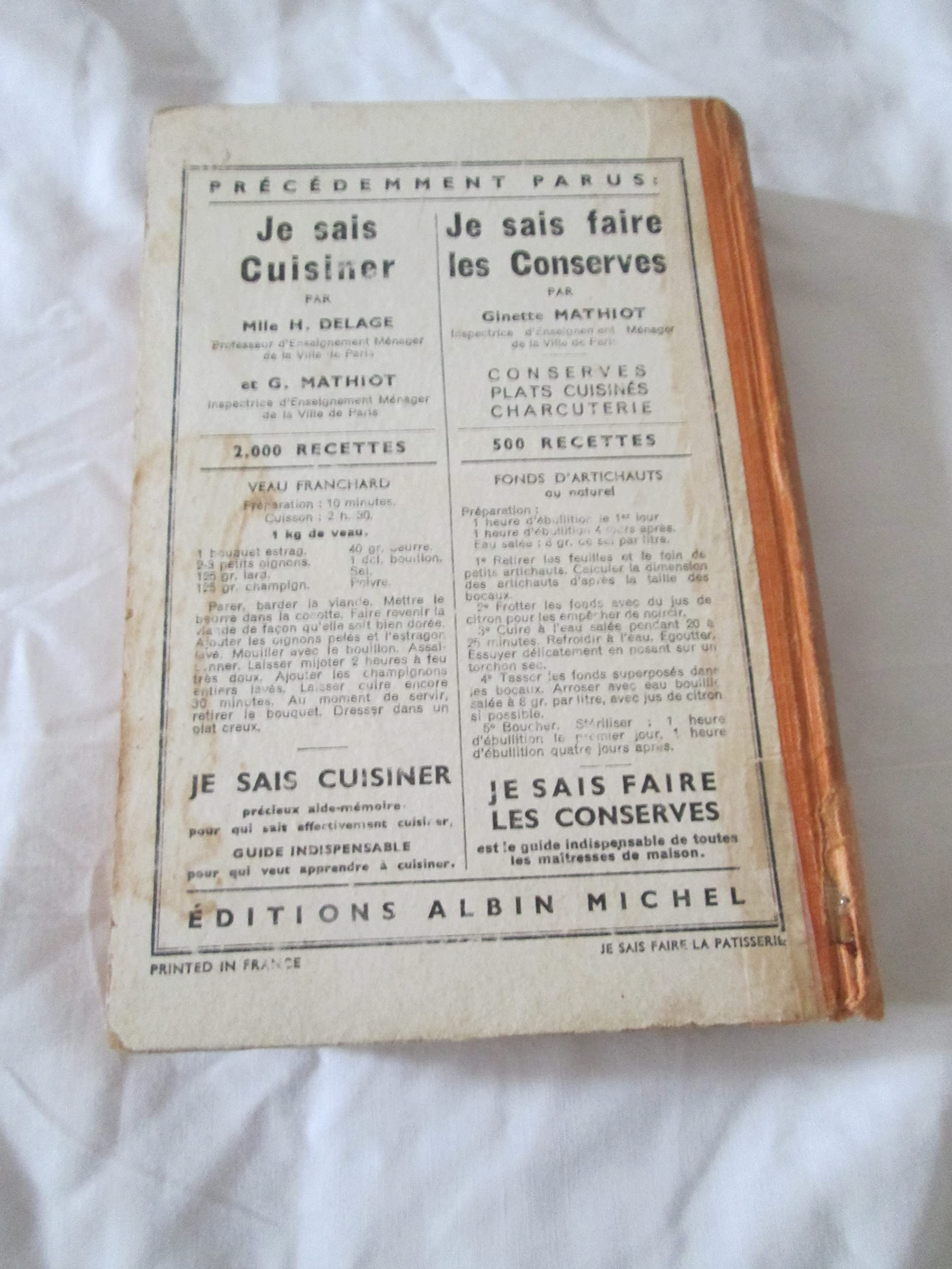 Je sais faire la pâtisserie : . Nouvelle édition par Ginette Mathiot,... Plus de 900 recettes de gâteaux, d'entremets, de confiserie