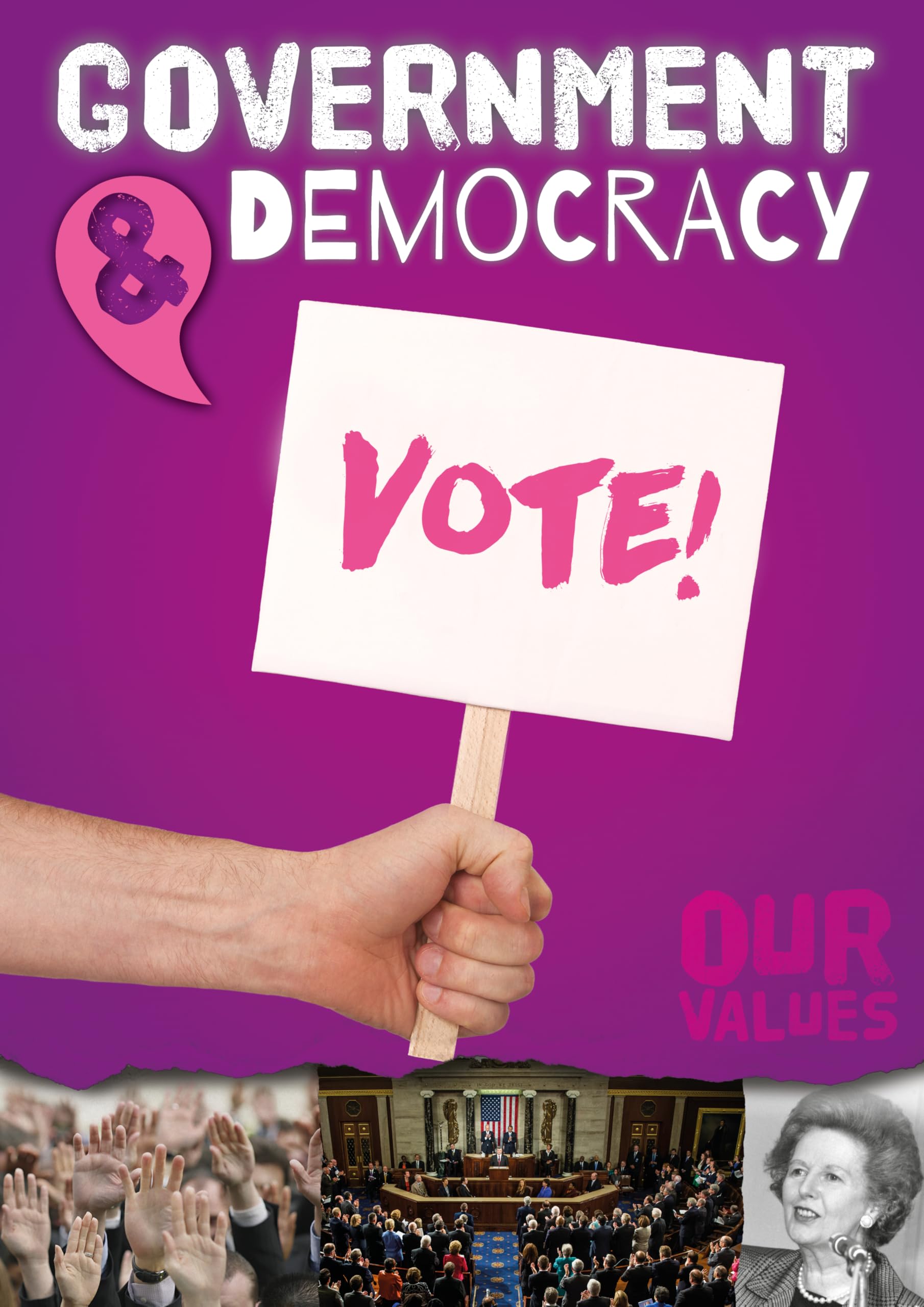 Government and Democracy (Our Values)