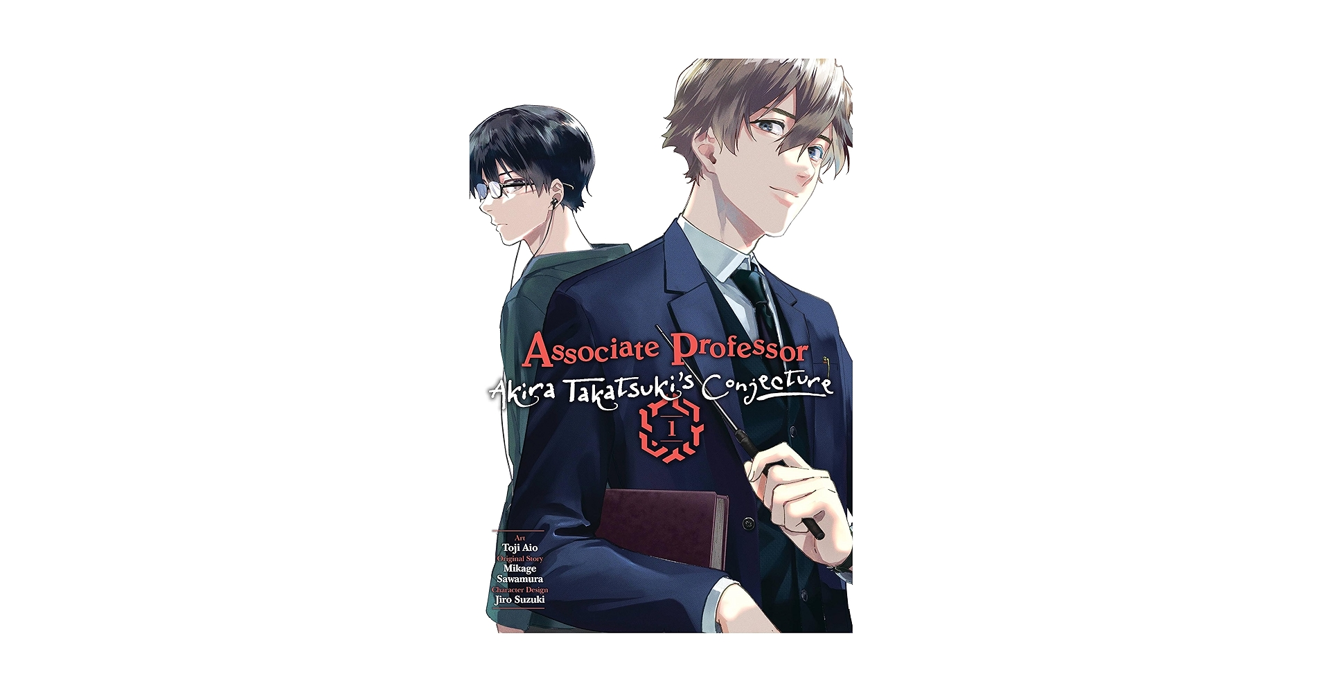 Associate Professor Akira Takatsuki's Conjecture, Vol. 1