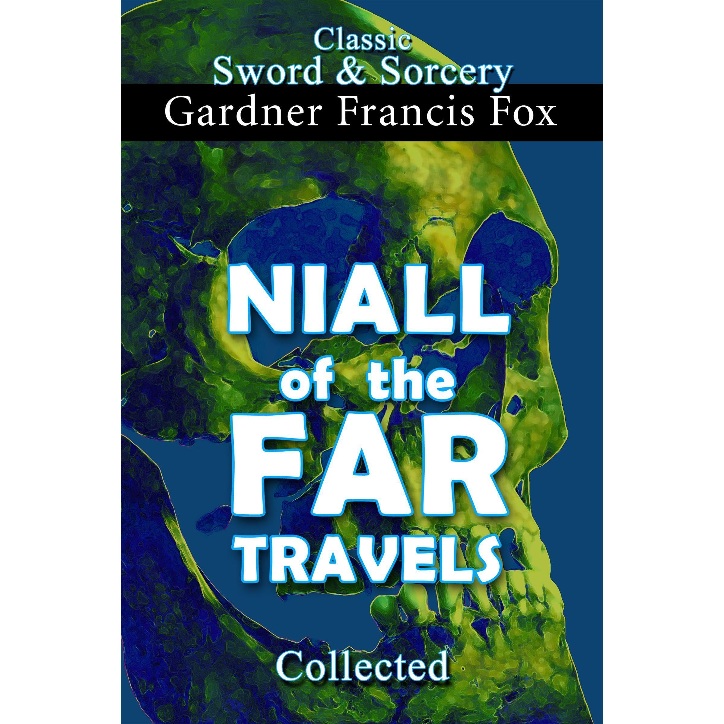 Niall of the Far Travels Collected