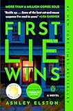 First Lie Wins&colon; Reese&apos;s Book Club&colon; A Novel