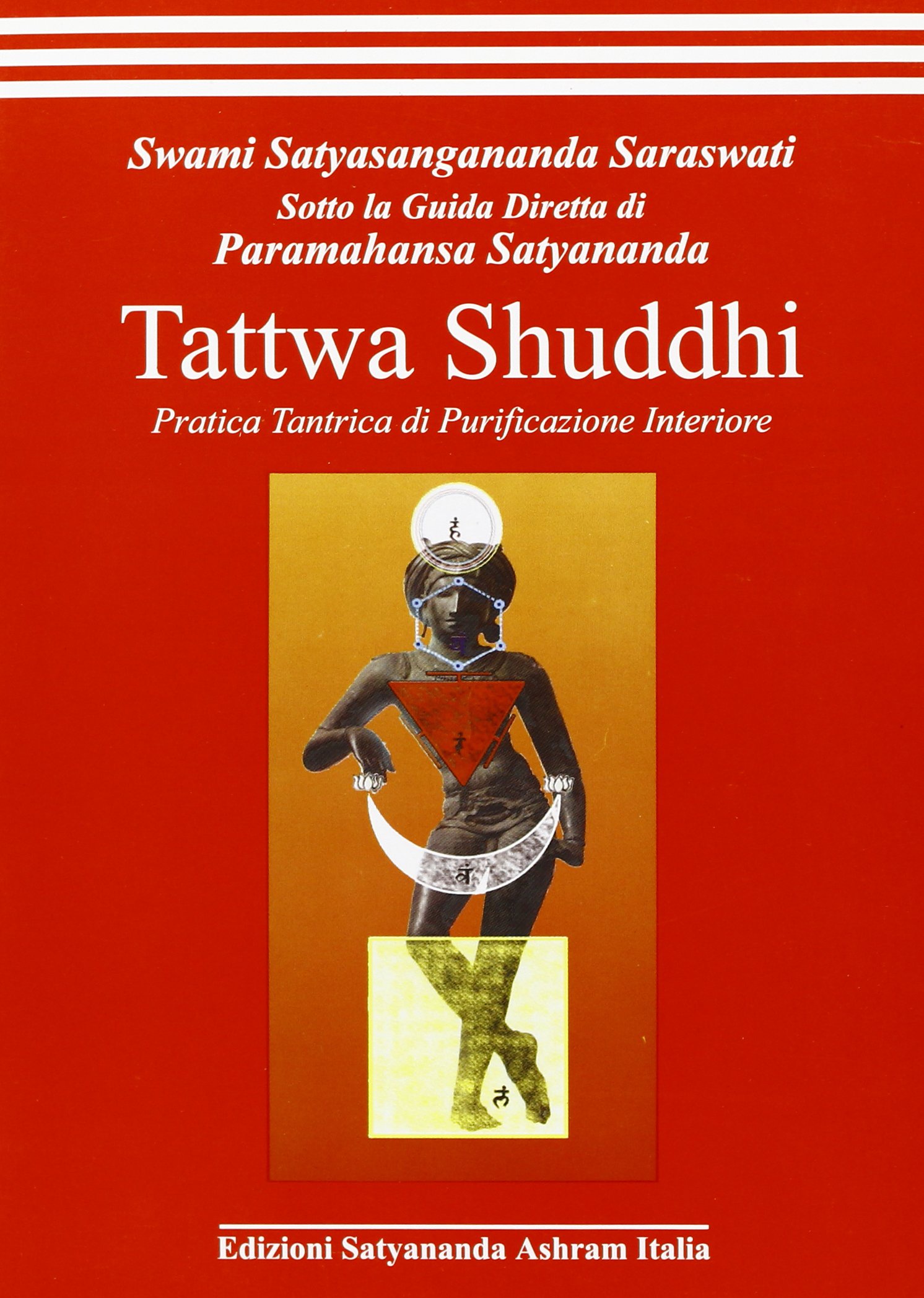 Tattwa shuddhi. Pratica tantrica di purificazione interiore