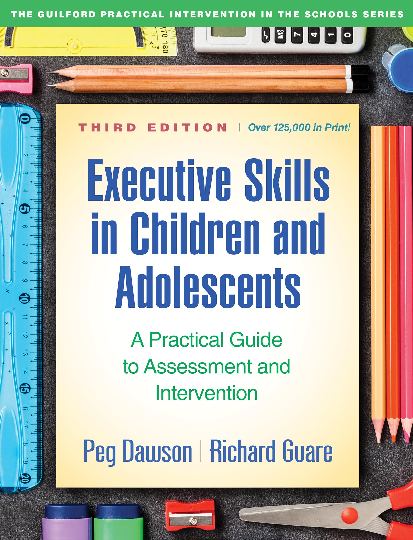 Executive Skills in Children and Adolescents Third  by Peg Dawson PAPERBACK
