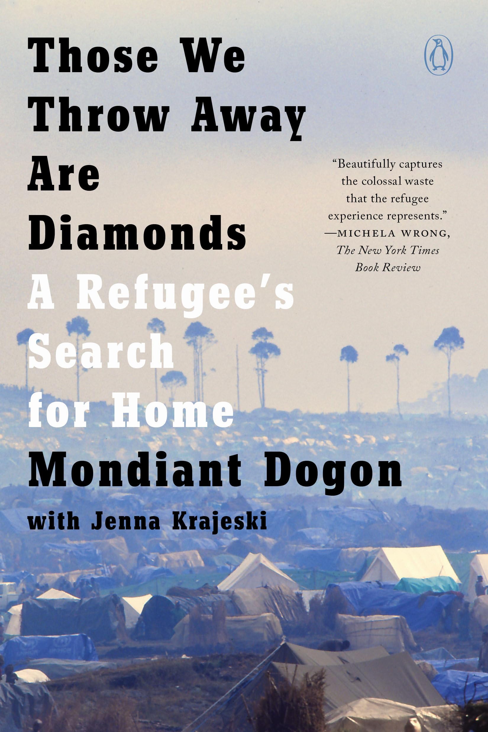 Buy Those We Throw Away Are Diamonds: A Refugee's Search for Home โ BookShops.in