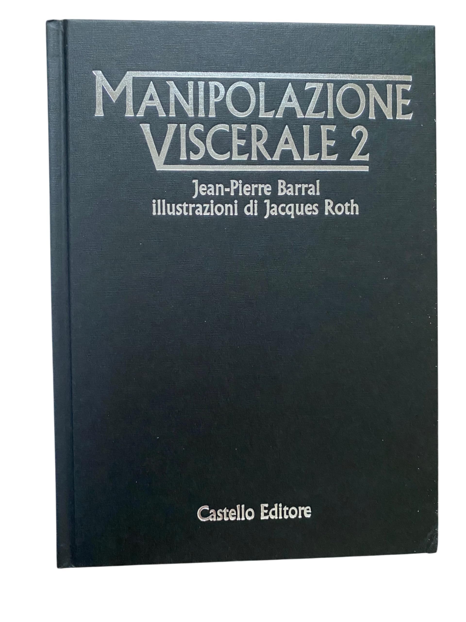 Manipolazione viscerale (Vol. 2)