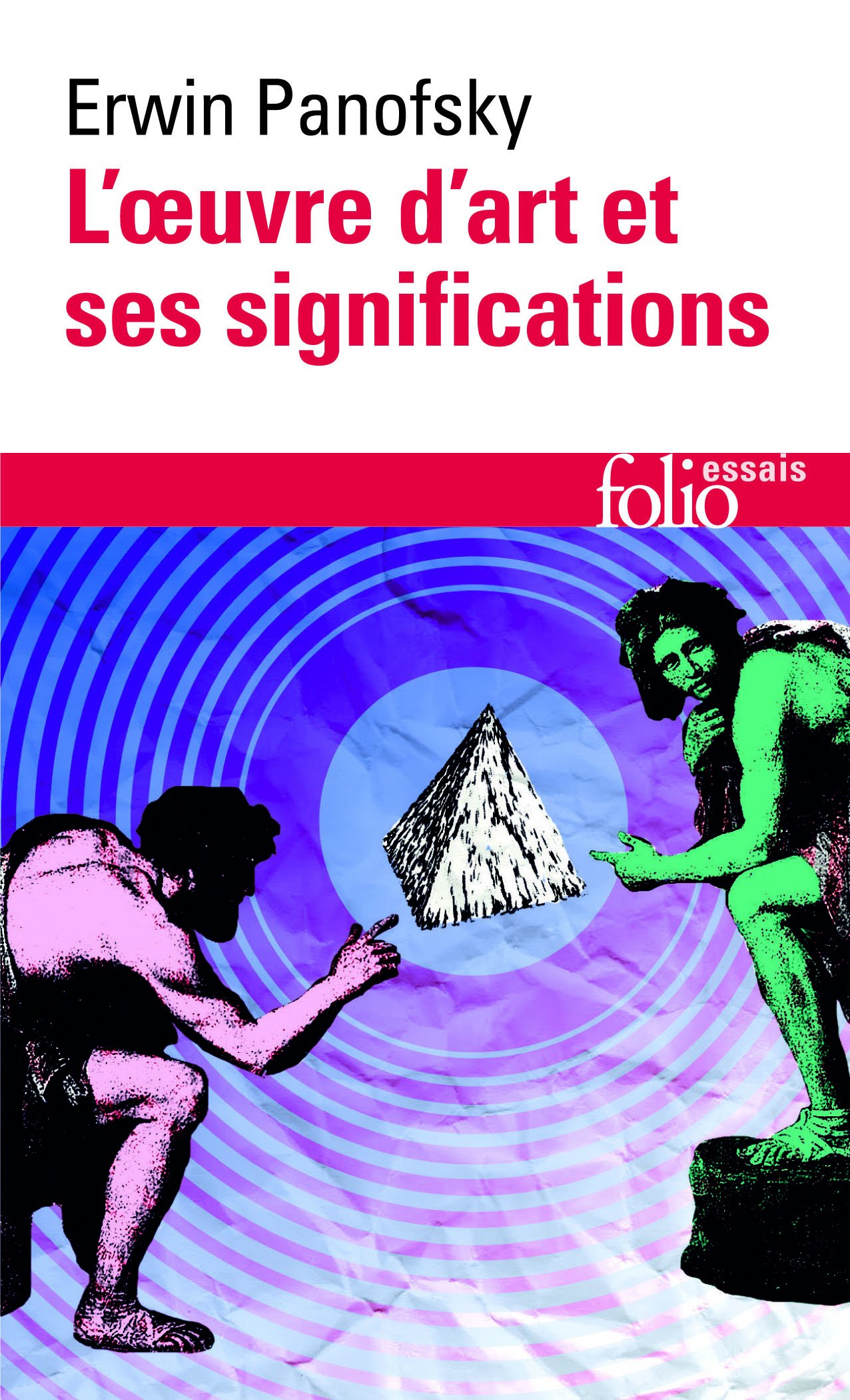 L'oeuvre d'art et ses significations: Essais sur les «arts visuels» (Folio essais)