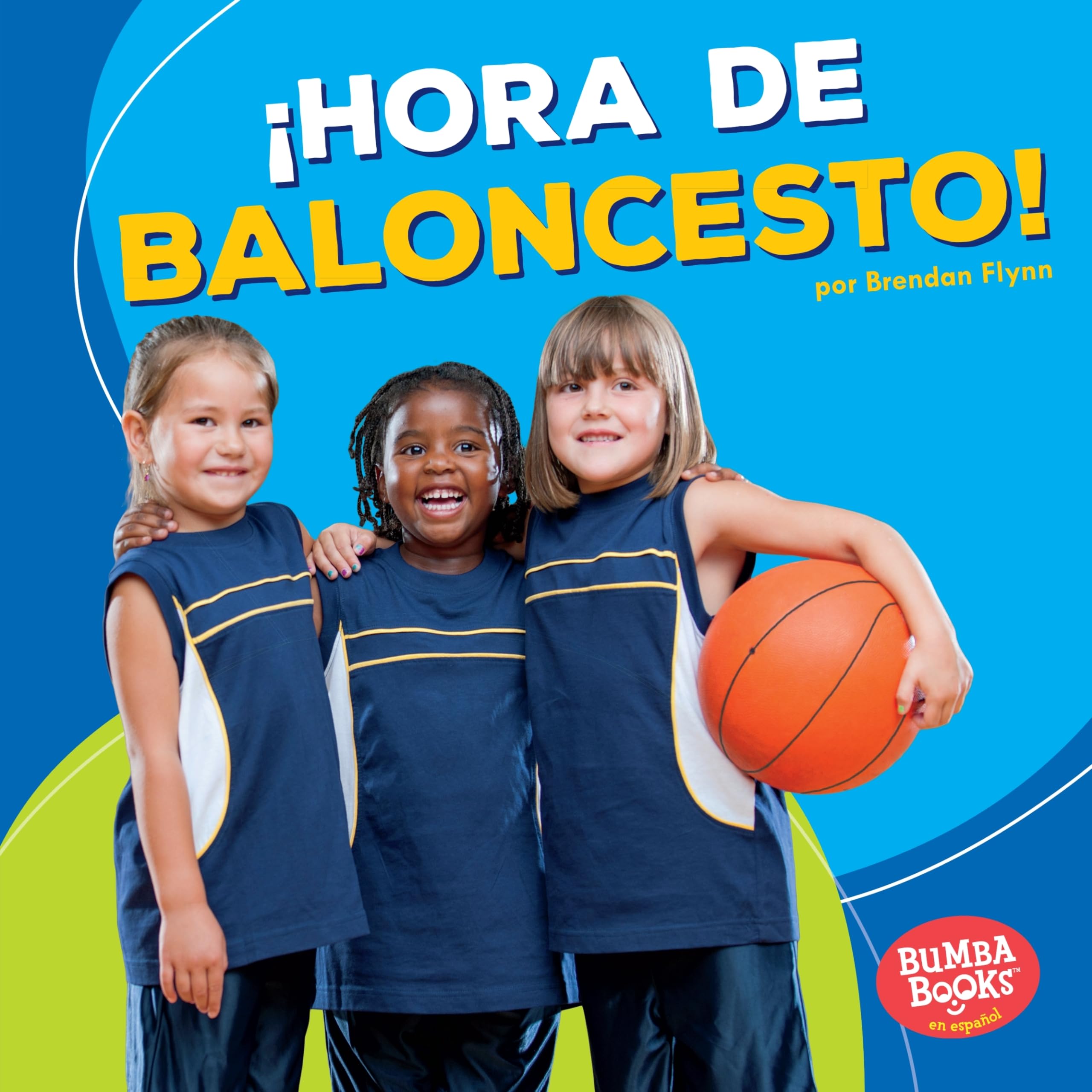 Hora de baloncesto!/ Basketball Time!