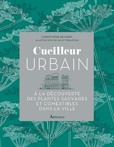 Cueilleur urbain: À la découverte des plantes sauvages et comestibles dans la ville
