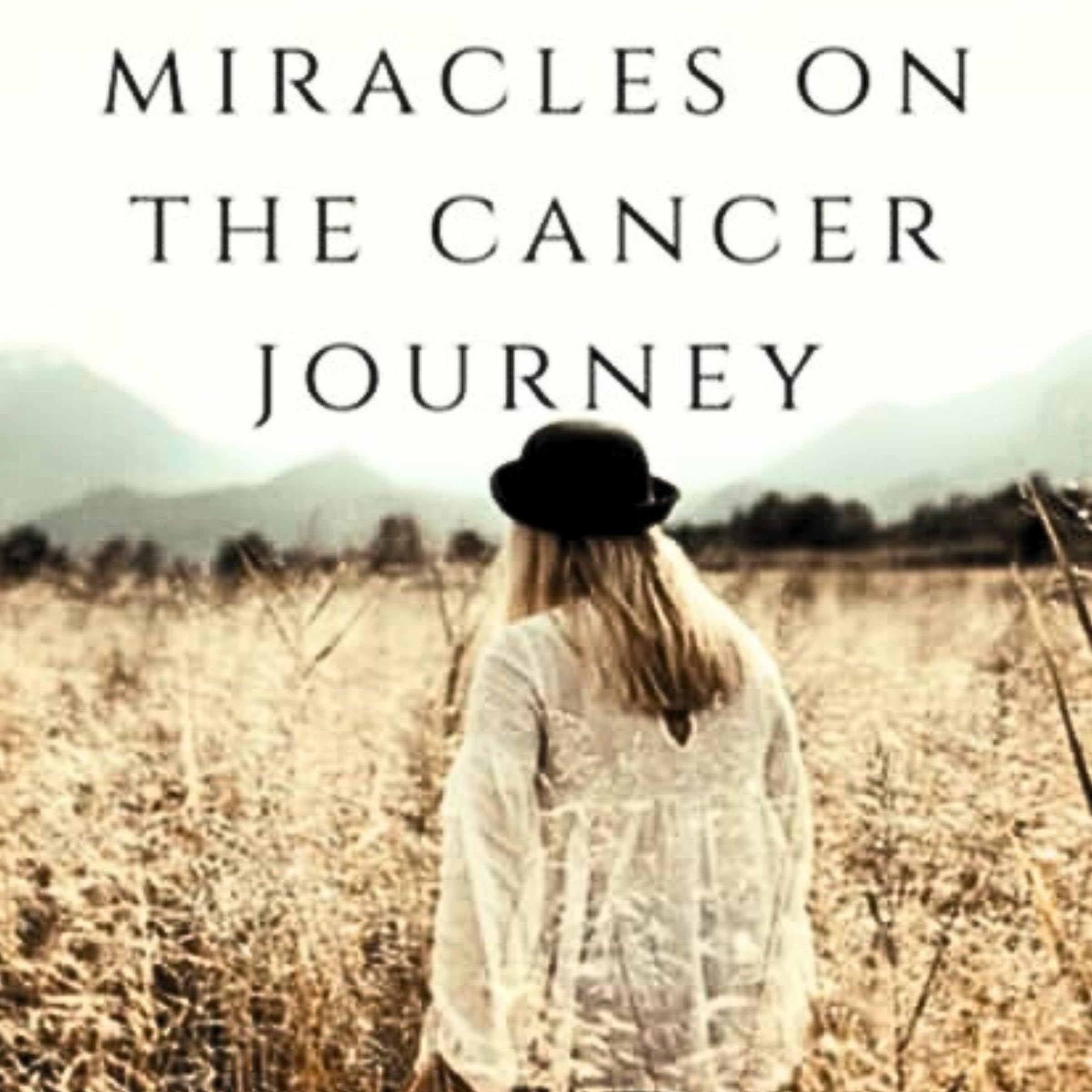 Miracles on the Cancer Journey