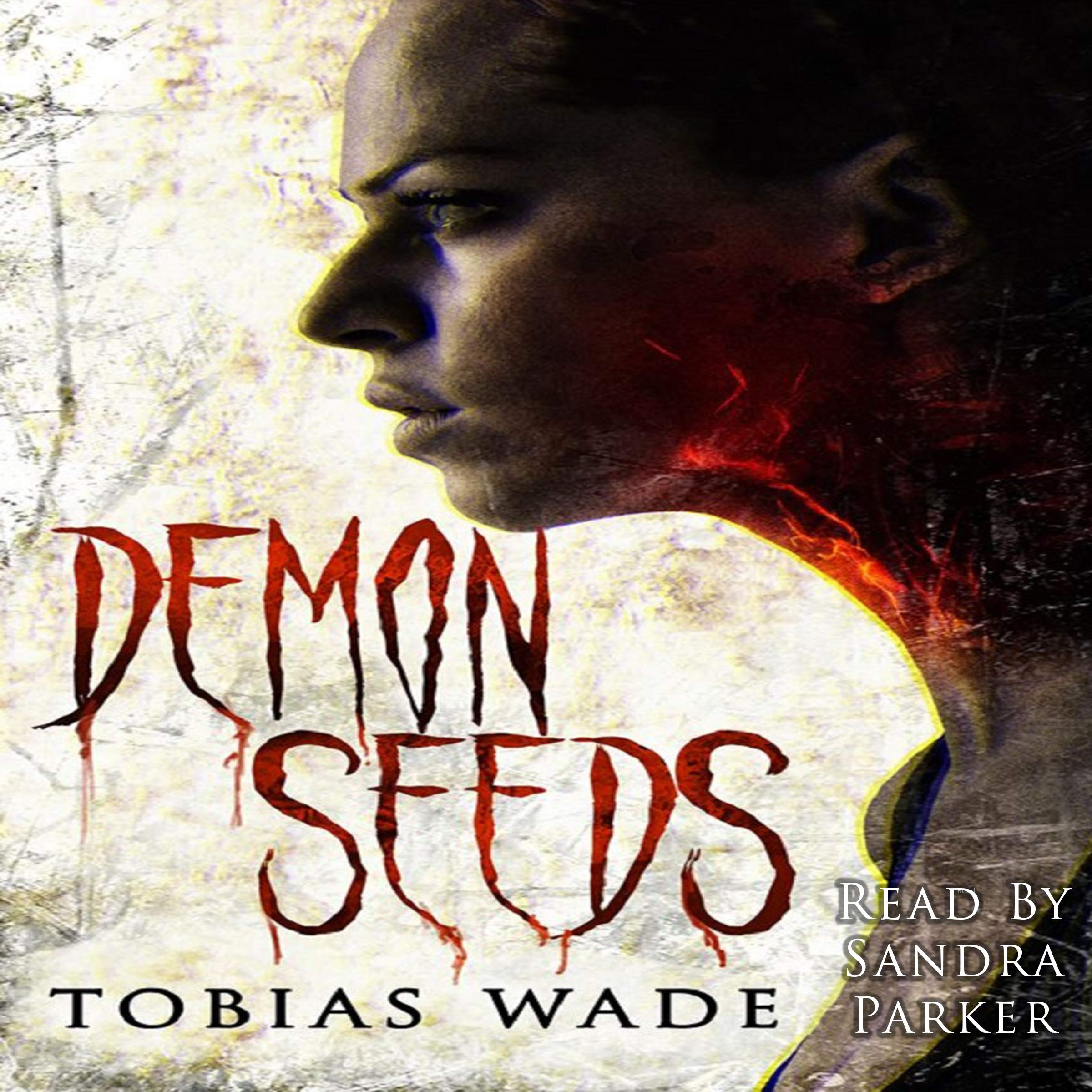 Demon Seeds: A Supernatural Horror Novel