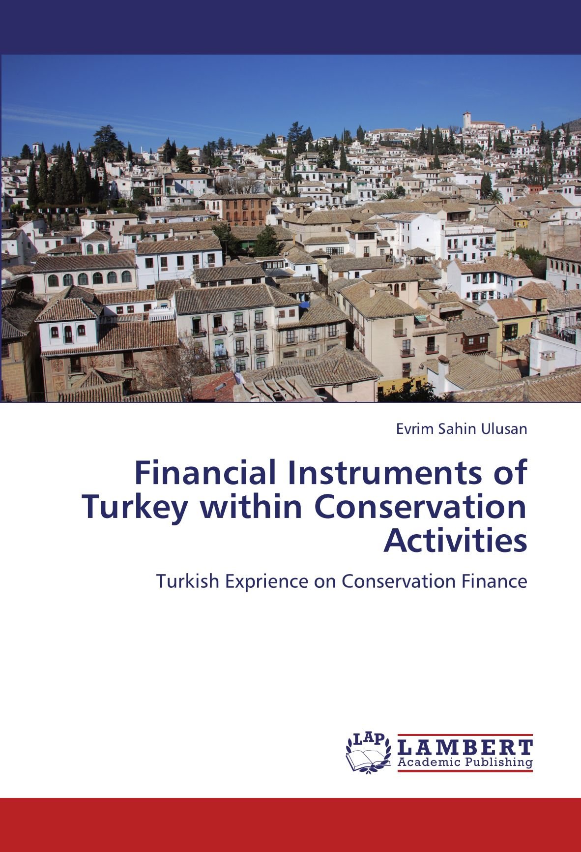 Financial Instruments of Turkey within Conservation Activities