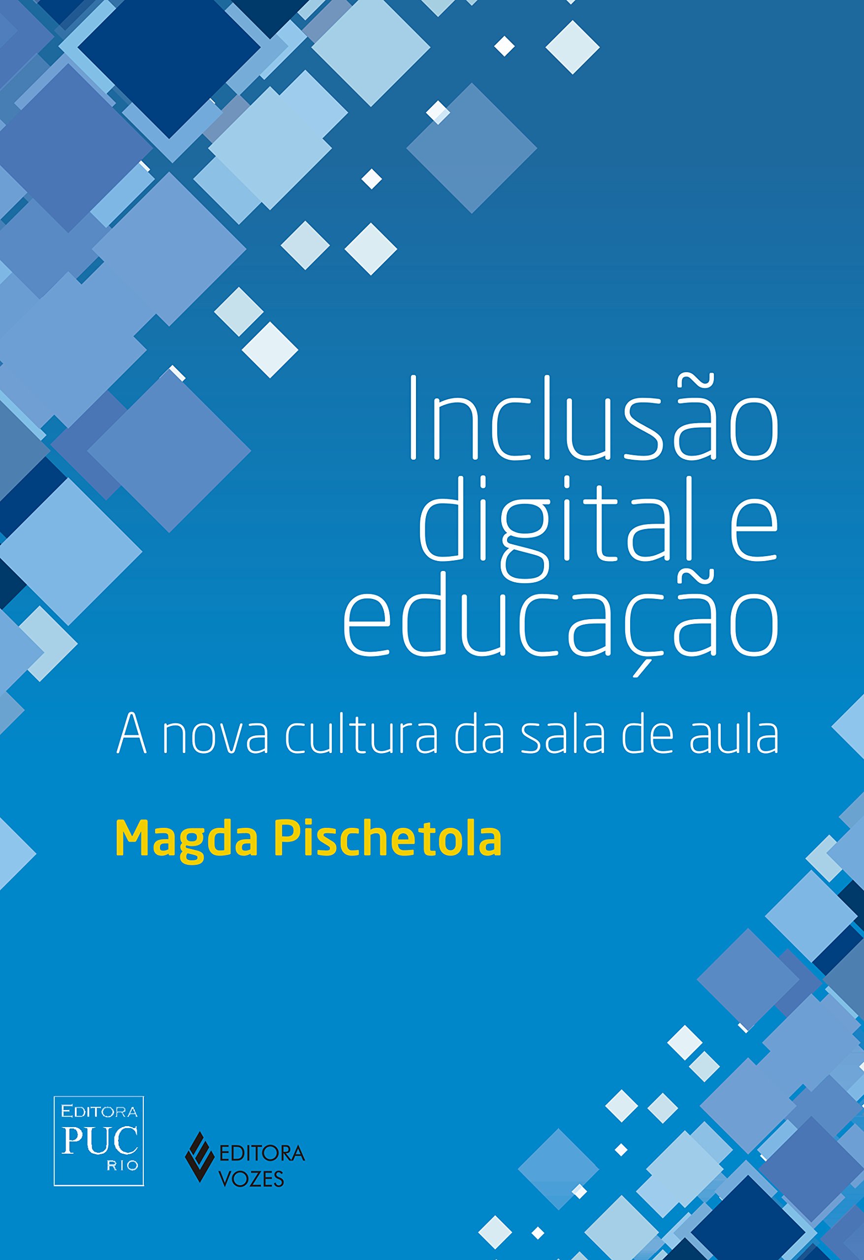 Inclusão digital e educação: A nova cultura da sala de aula