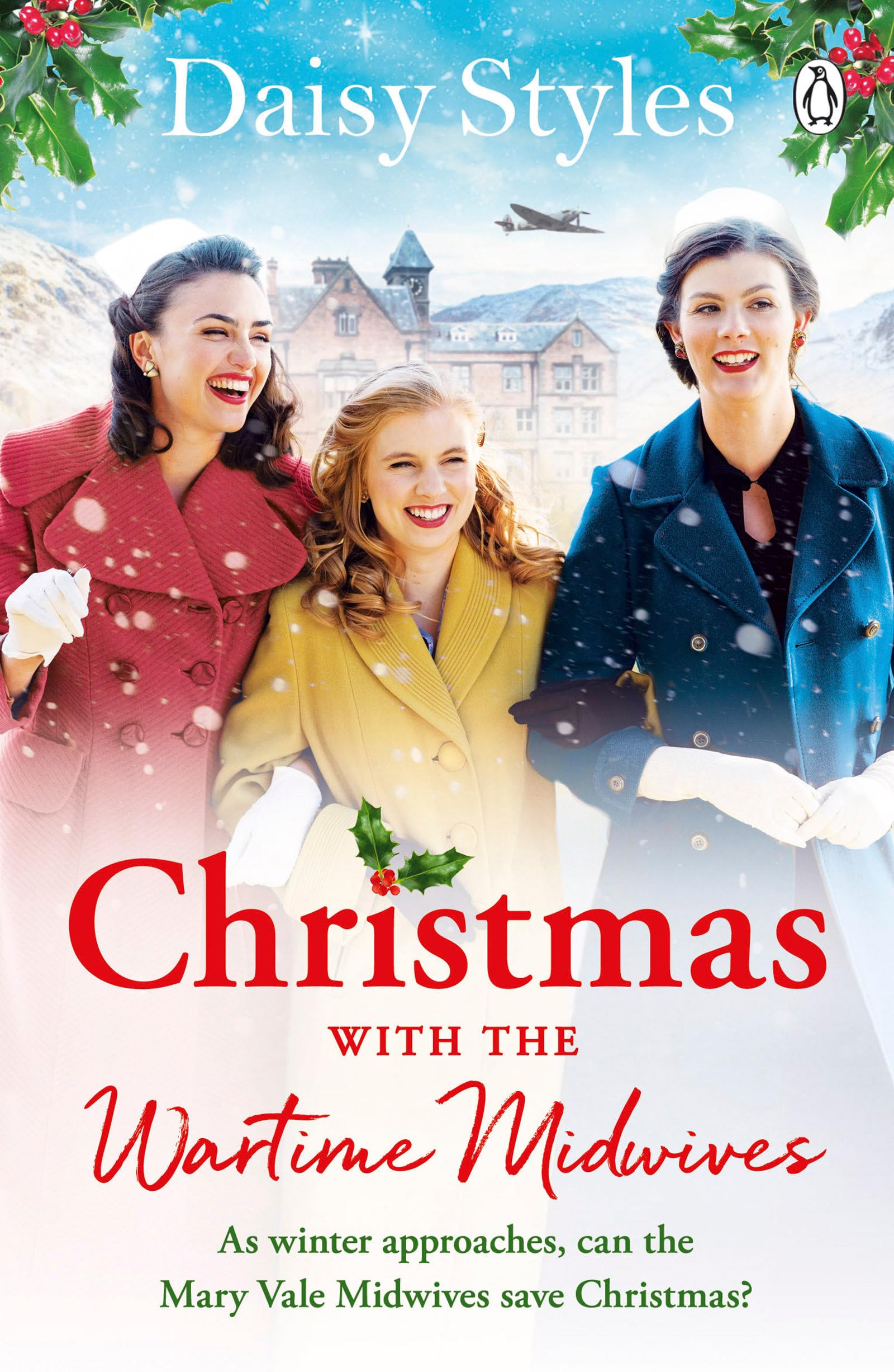 Christmas with the Wartime Midwives by Daisy Styles (2023, Uk-B Format ...