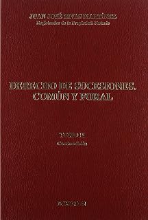 Derecho de Sucesiones. Comun y Foral. Tomo II