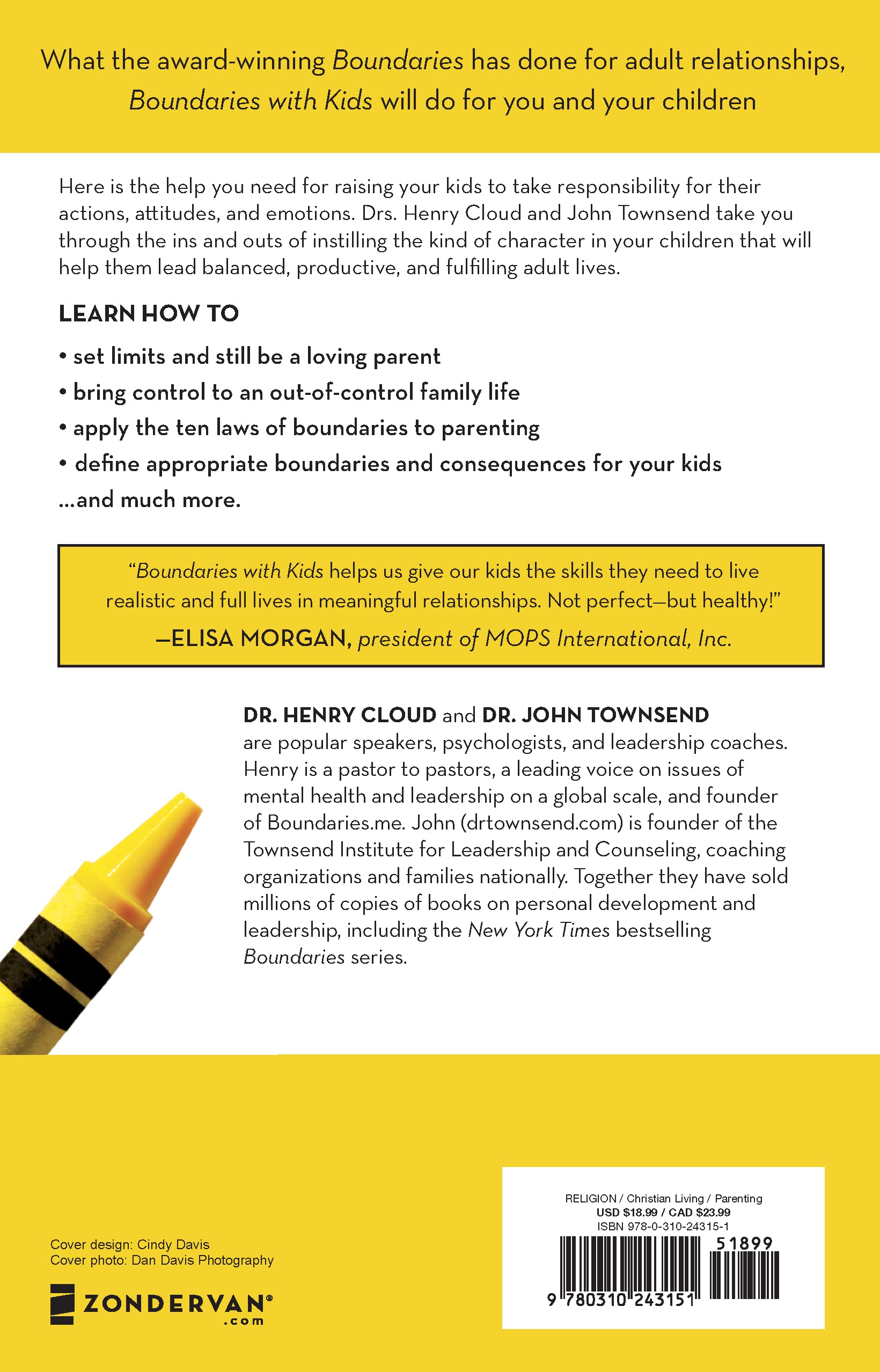Boundaries with Kids: When to Say Yes, When to Say No to Help Your Children Gain Control of Their Lives