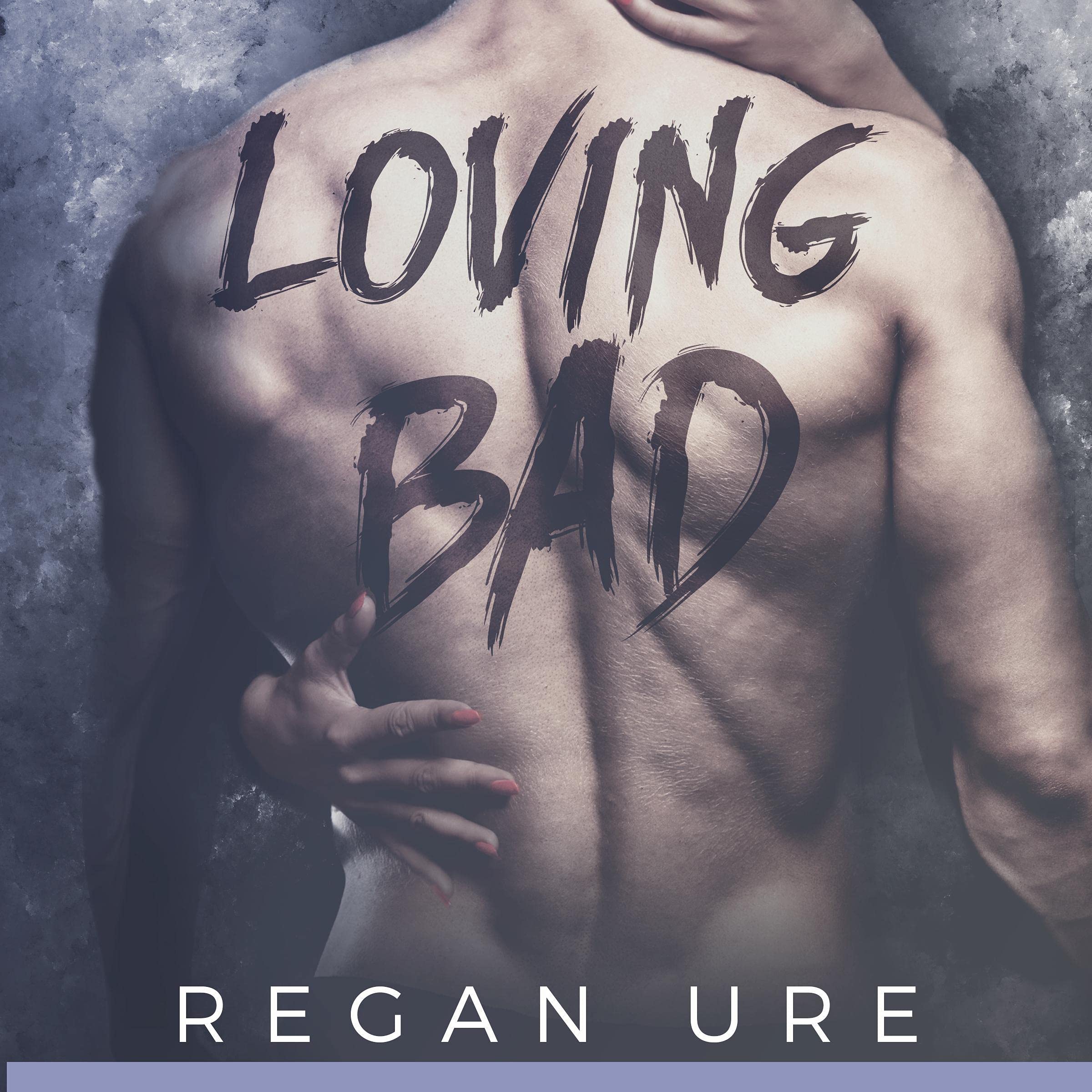 Cover art for Loving Bad (Volume 1)