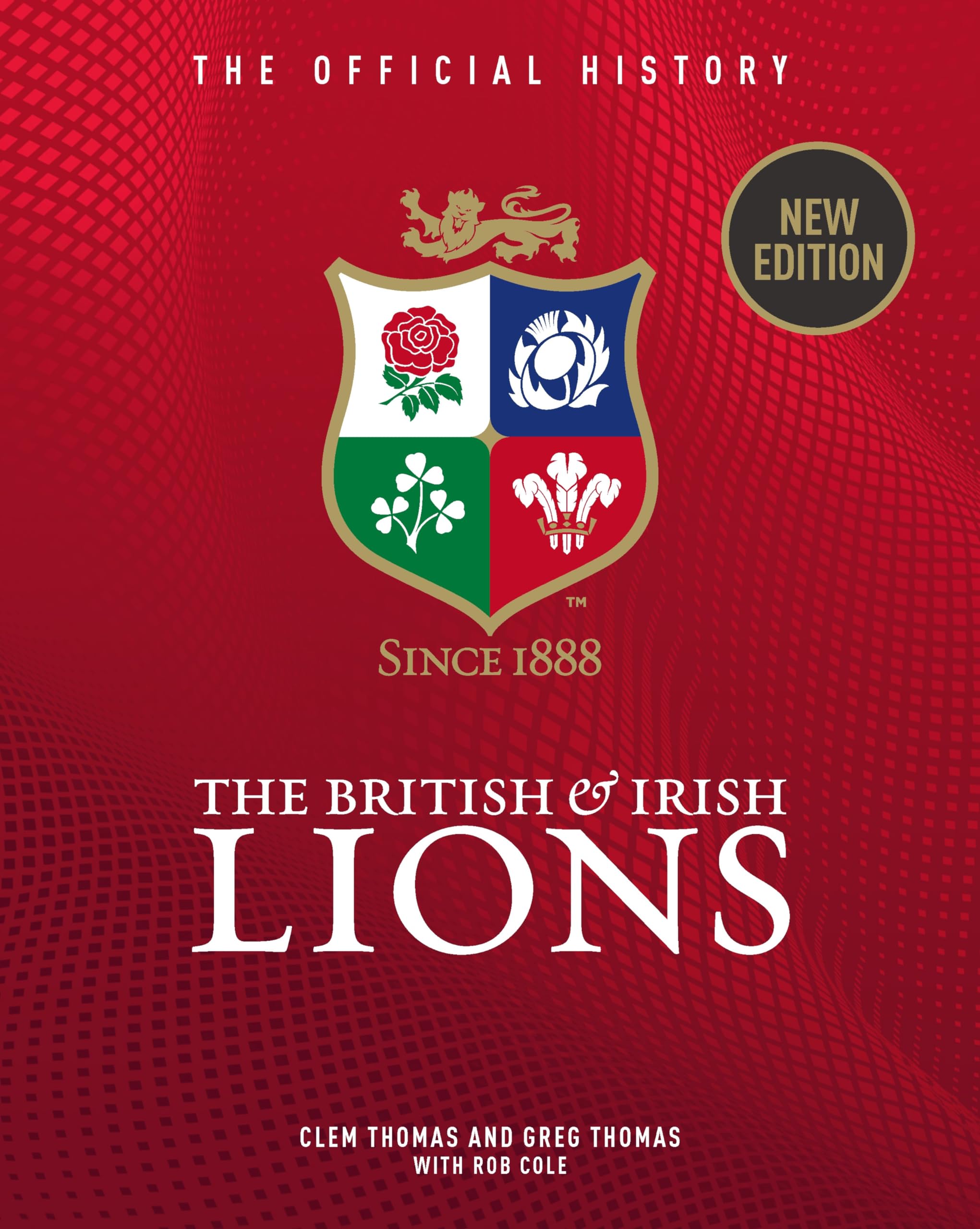 The British & Irish Lions: The Official History: Amazon.co.uk