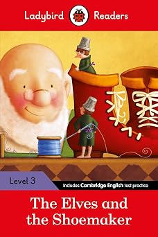 The Elves and the Shoemaker Ladybird Readers Level 3