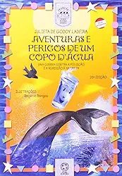 Aventuras e perigos de um copo d'água