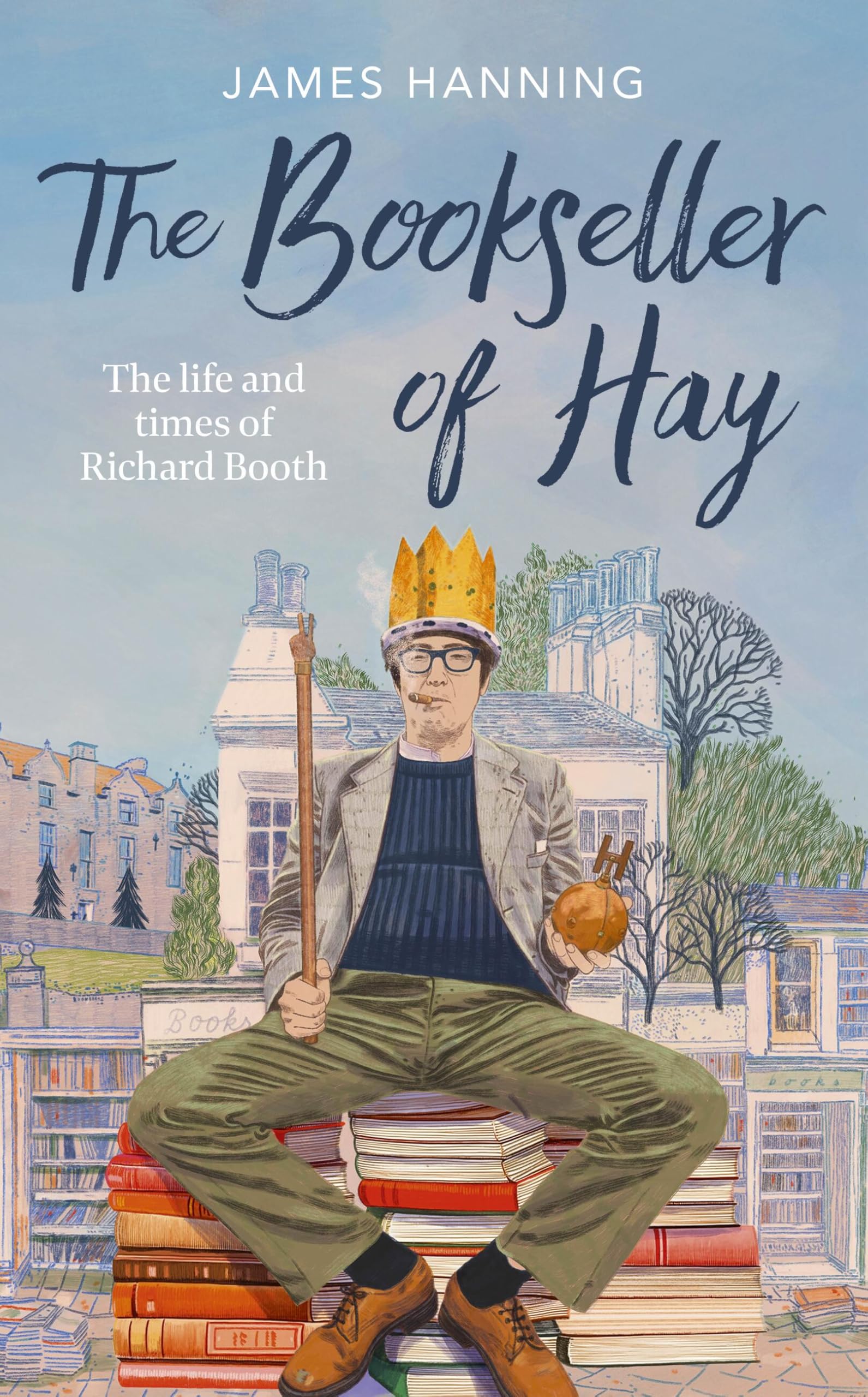The Bookseller of Hay by James Hanning (Paperback Book)