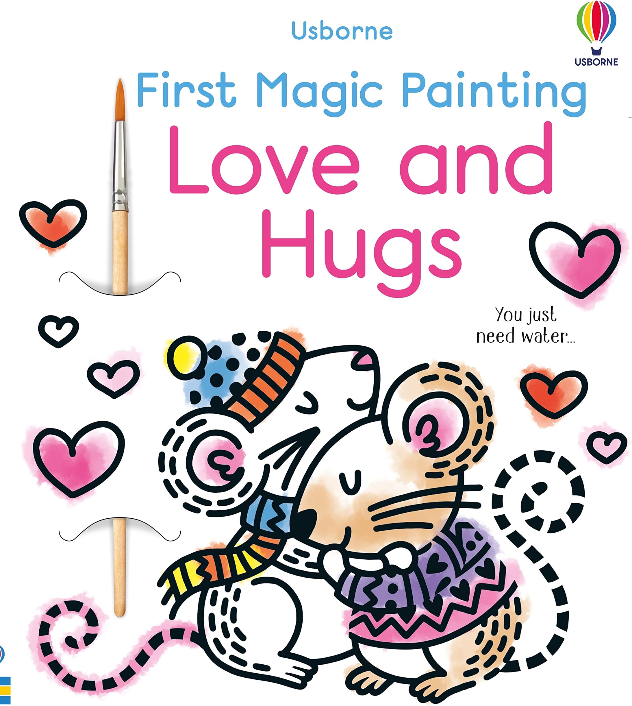 First Magic Painting Love and Hugs: An Interactive No-Mess Activity Book for Kids