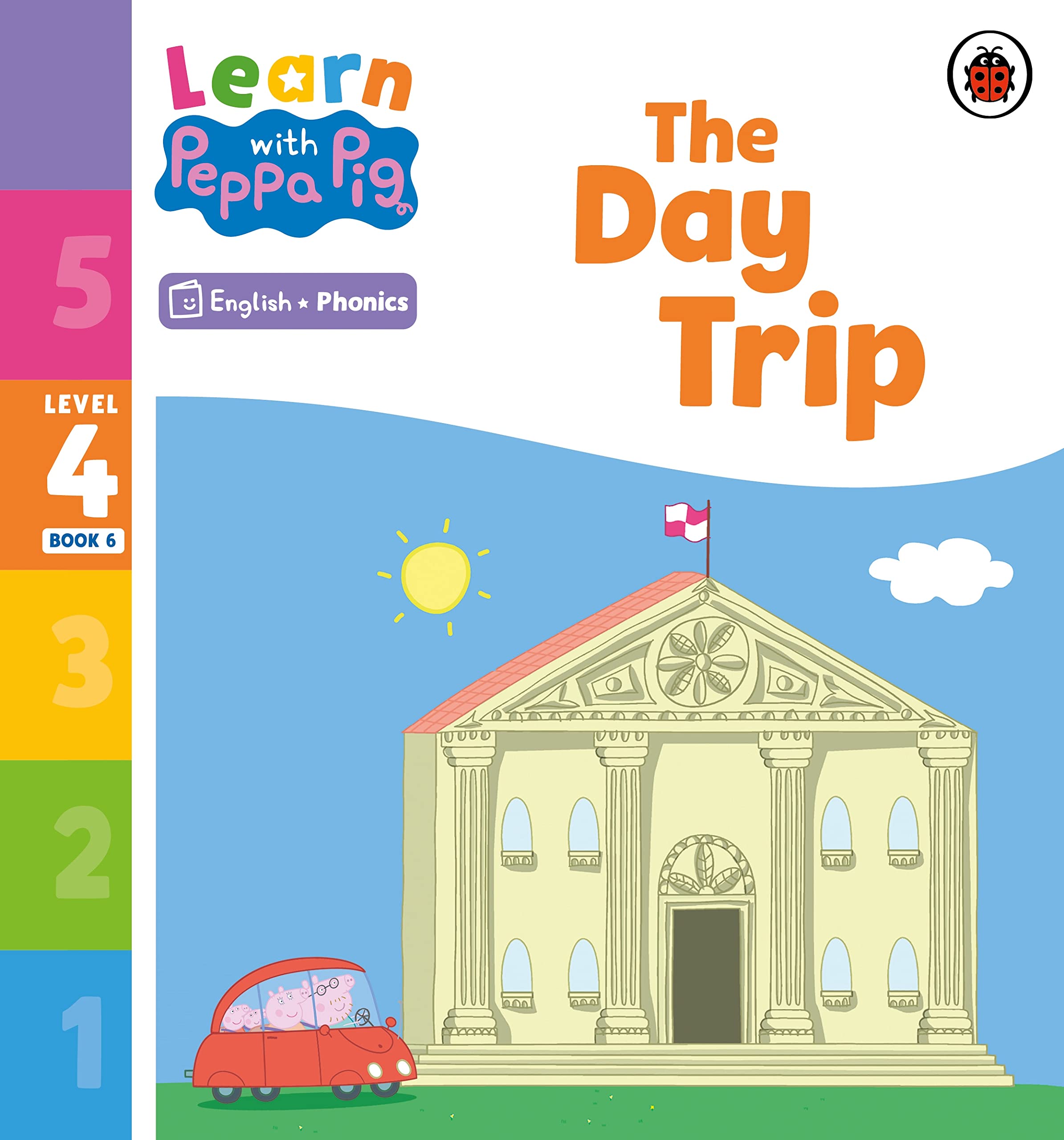 Learn with Peppa Phonics Level 4 Book 6 – The Day Trip (Phonics Reader)