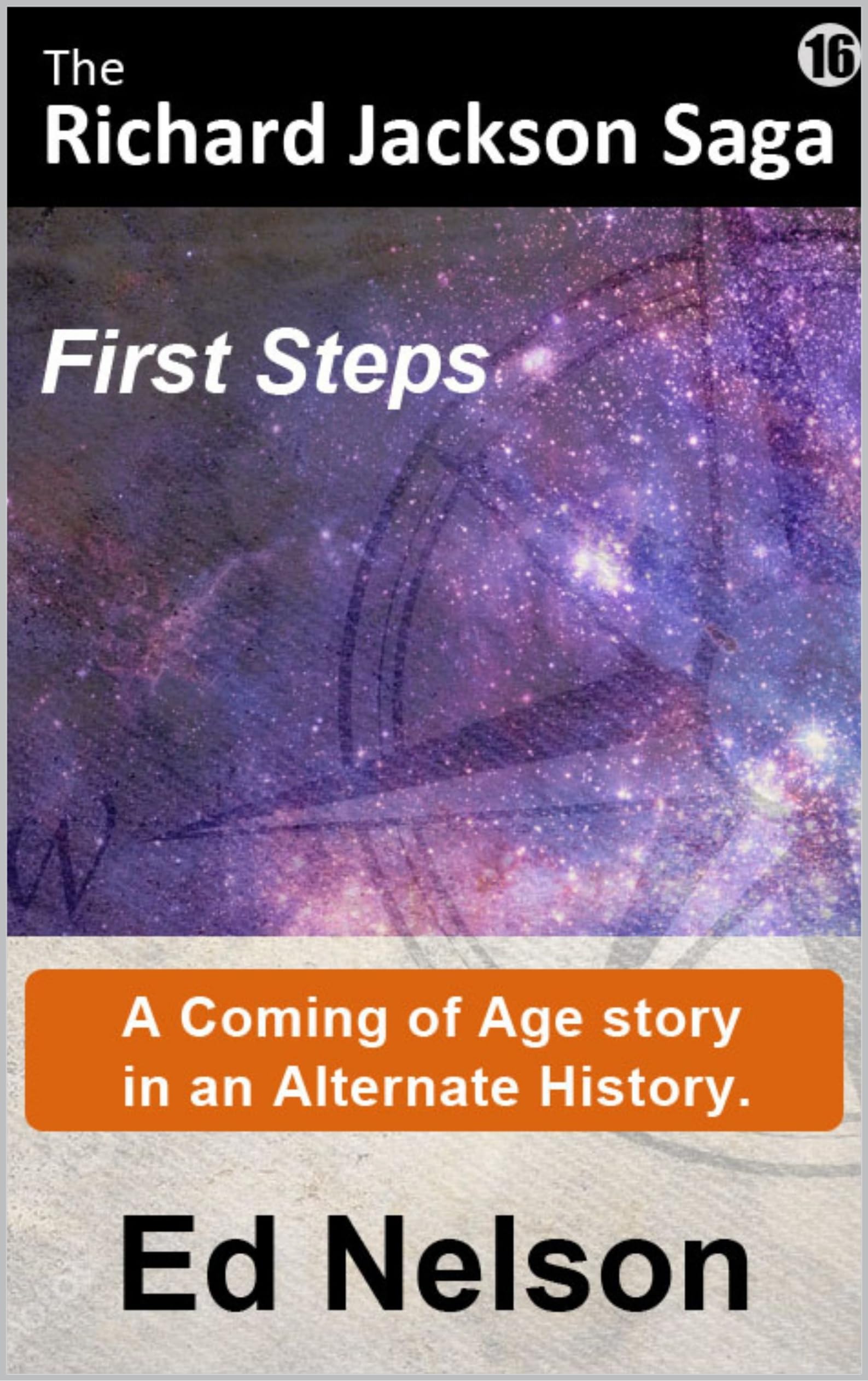 The Richard Jackson Saga: Book 16: First Steps