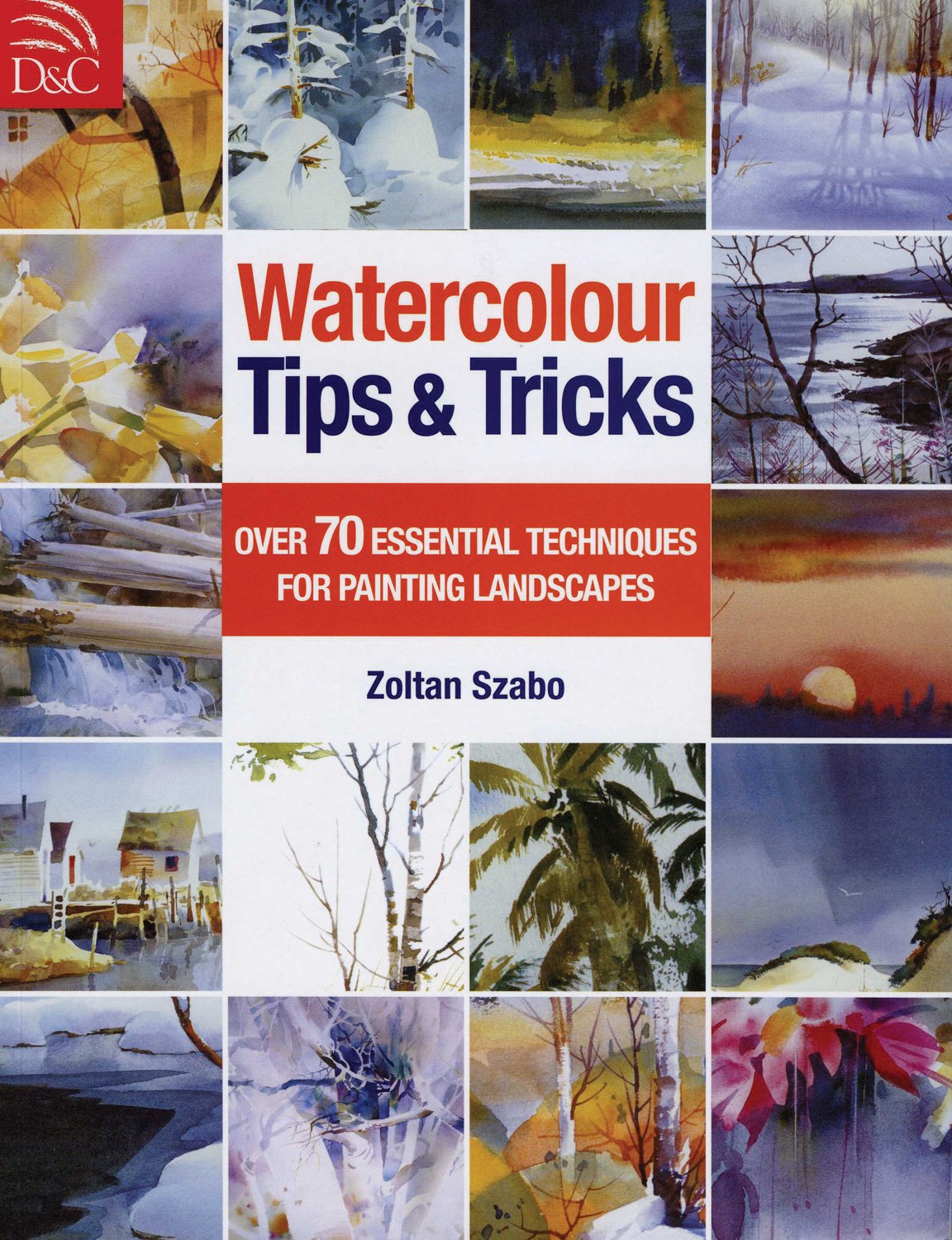 Buy Watercolour Tips & Tricks: Over 70 Essential Techniques for Painting Landscapes — BookShops.in