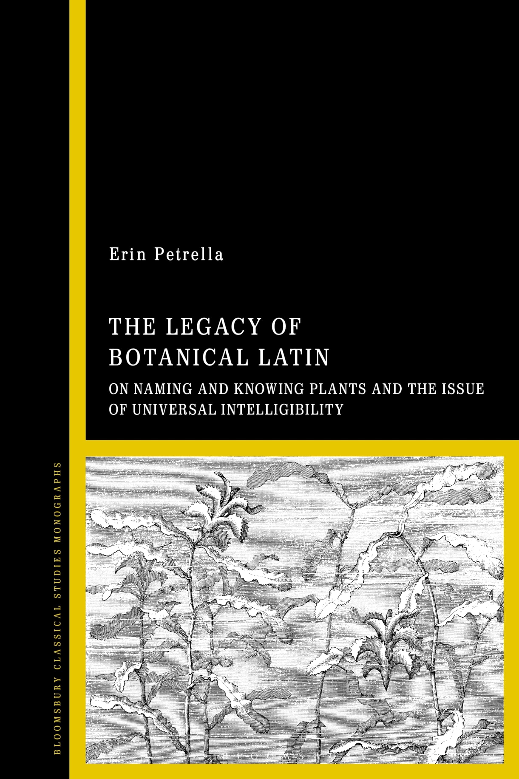 The Legacy of Botanical Latin: On Naming and Knowing Plants and the Issue of Universal Intelligibility