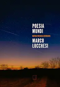 Poesia mundi: Novos poemas reunidos