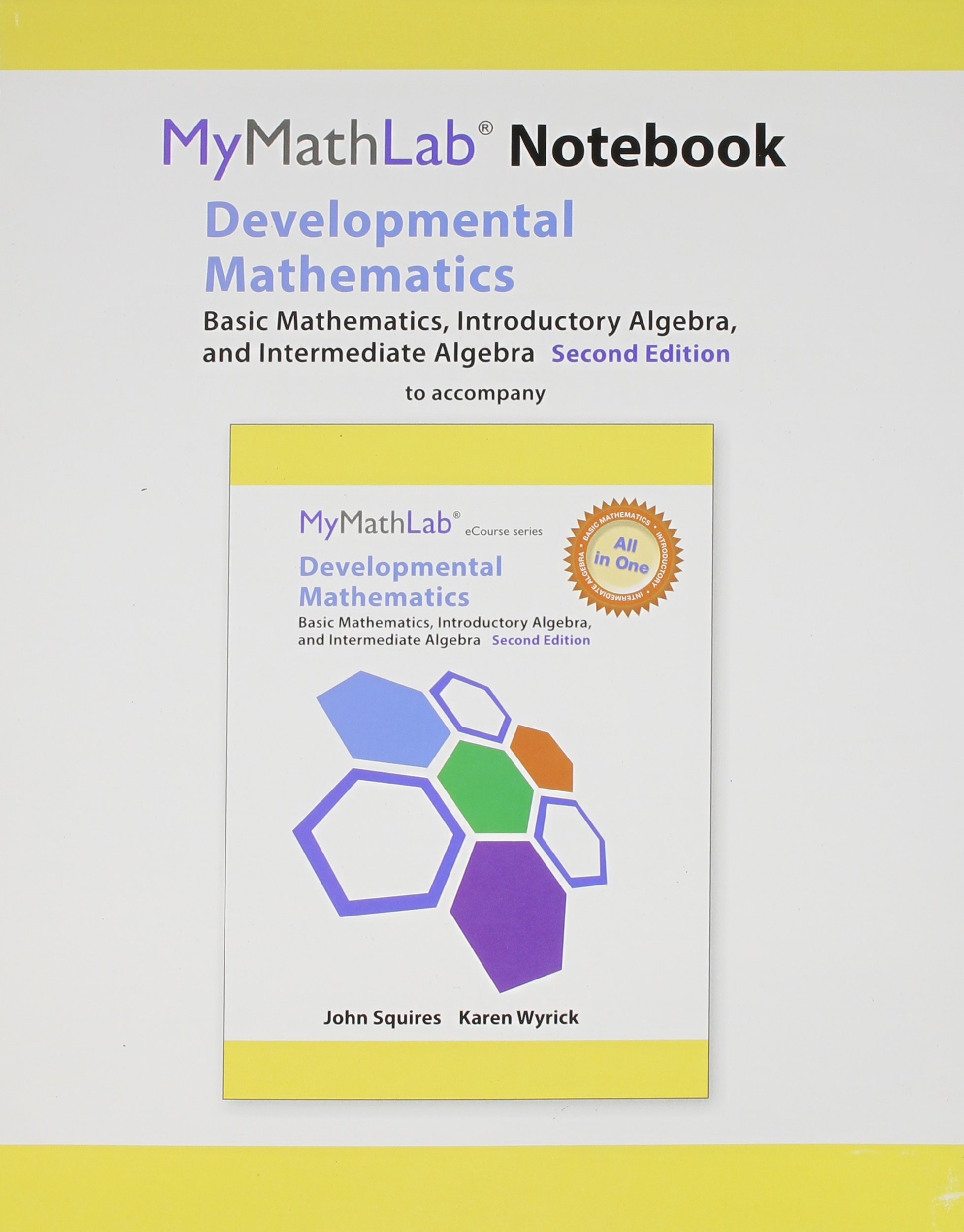 MyLab Math Notebook for Developmental Mathematics: Basic Mathematics, Introductory Algebra, and Intermediate Algebra