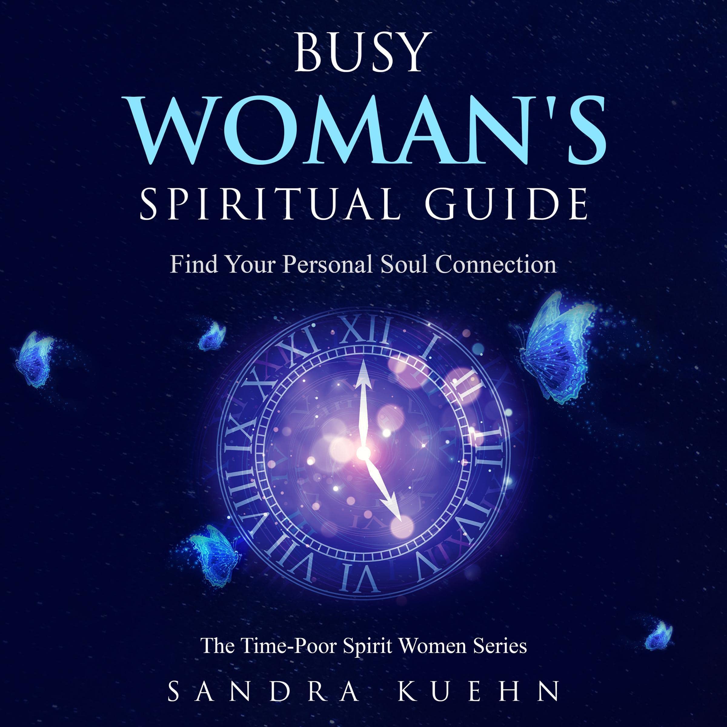 Busy Woman's Spiritual Guide