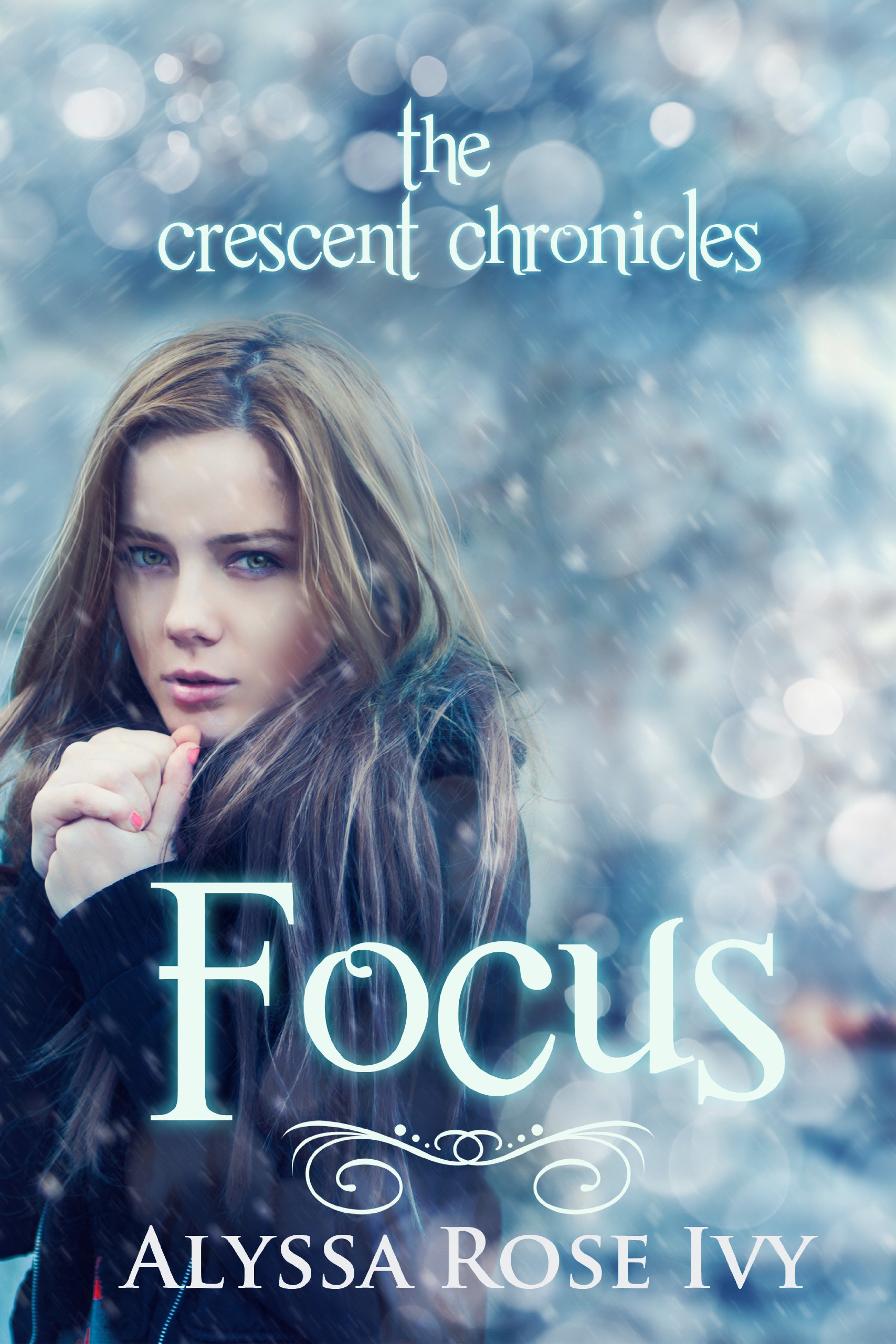 Focus (The Crescent Chronicles Book 2)