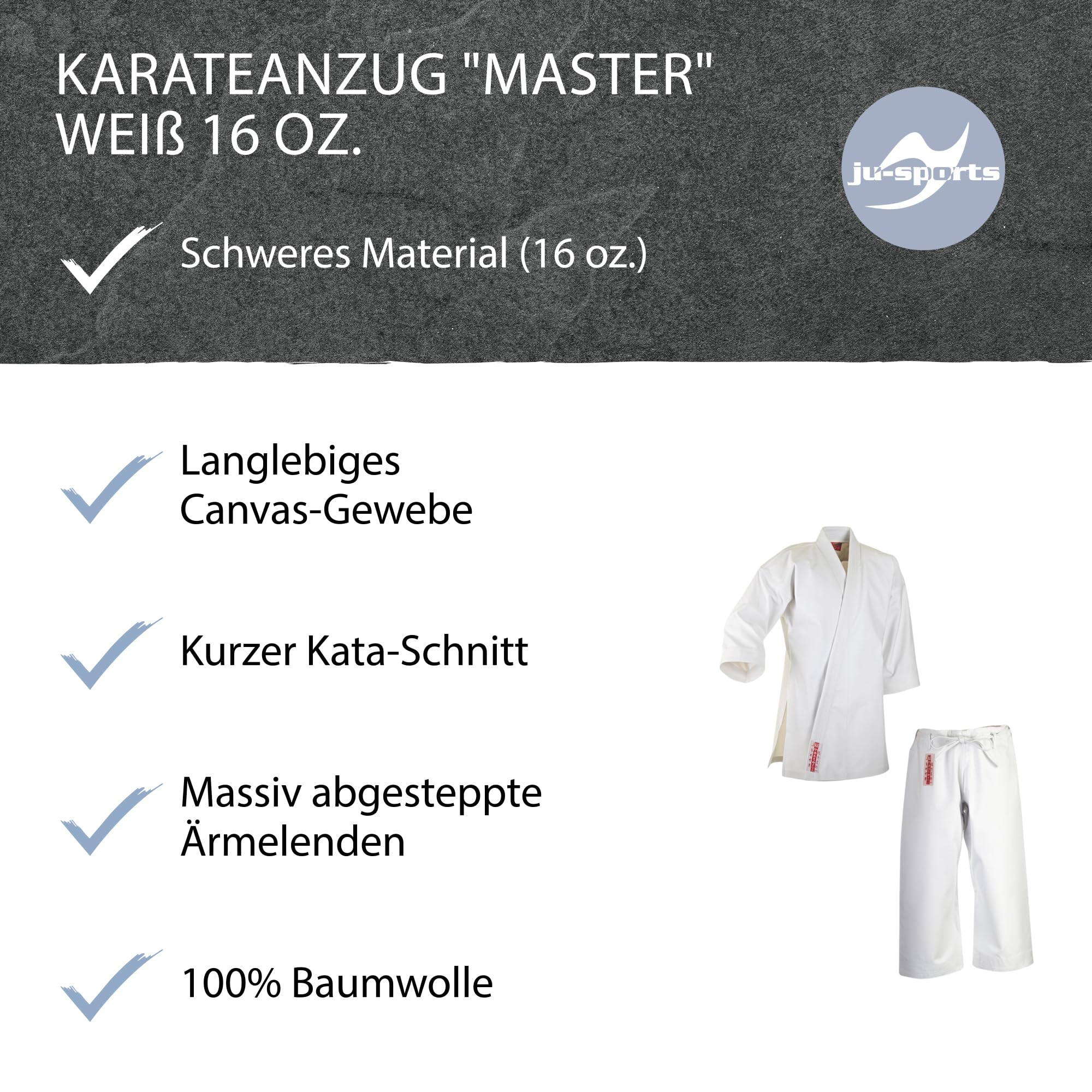 Ju-Sports Karate Anzug Master weiß 16 oz. I Schwerer Karateanzug im kurzem Kata-Schnitt I Kimono mit traditioneller Hosenschnürung I Ärmelenden absteppt für lauten Soundeffekt I 100% Baumwolle