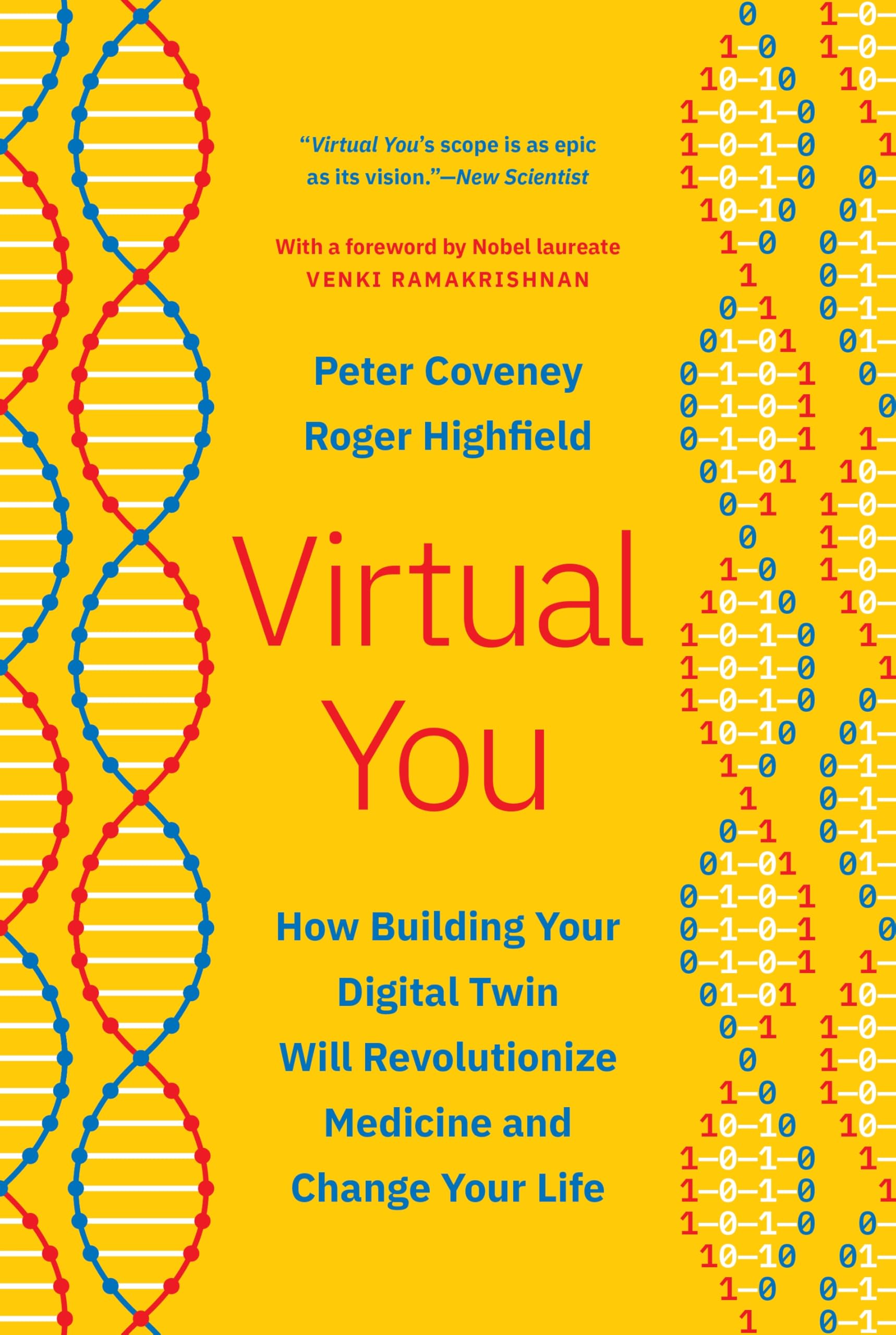 Virtual You: How Building Your Digital Twin Will Revolutionize Medicine and Change Your Life