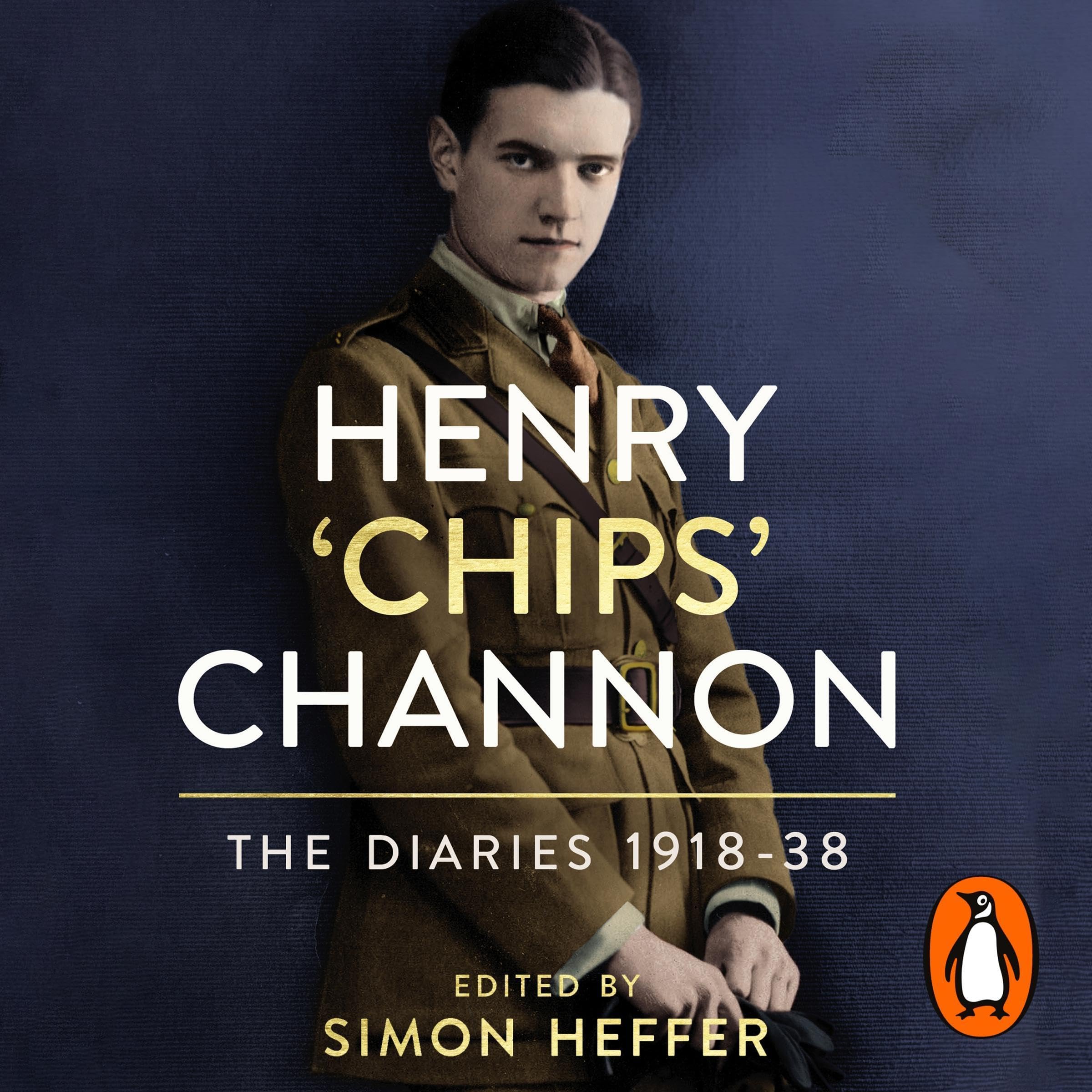Cover art for Henry ‘Chips’ Channon: The Diaries (Volume 1)