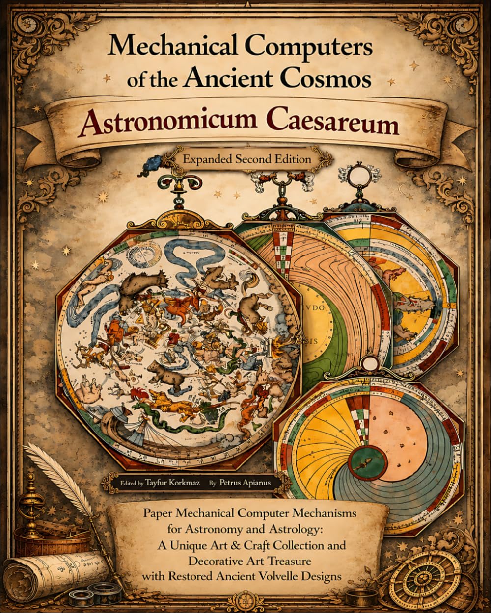 Mechanical Computers of the Ancient Cosmos - Astronomicum Caesareum: Paper Mechanical Computer Mechanisms for Astronomy and Astrology- A Unique Art & ... ancient and medieval cosmology manuscripts)
