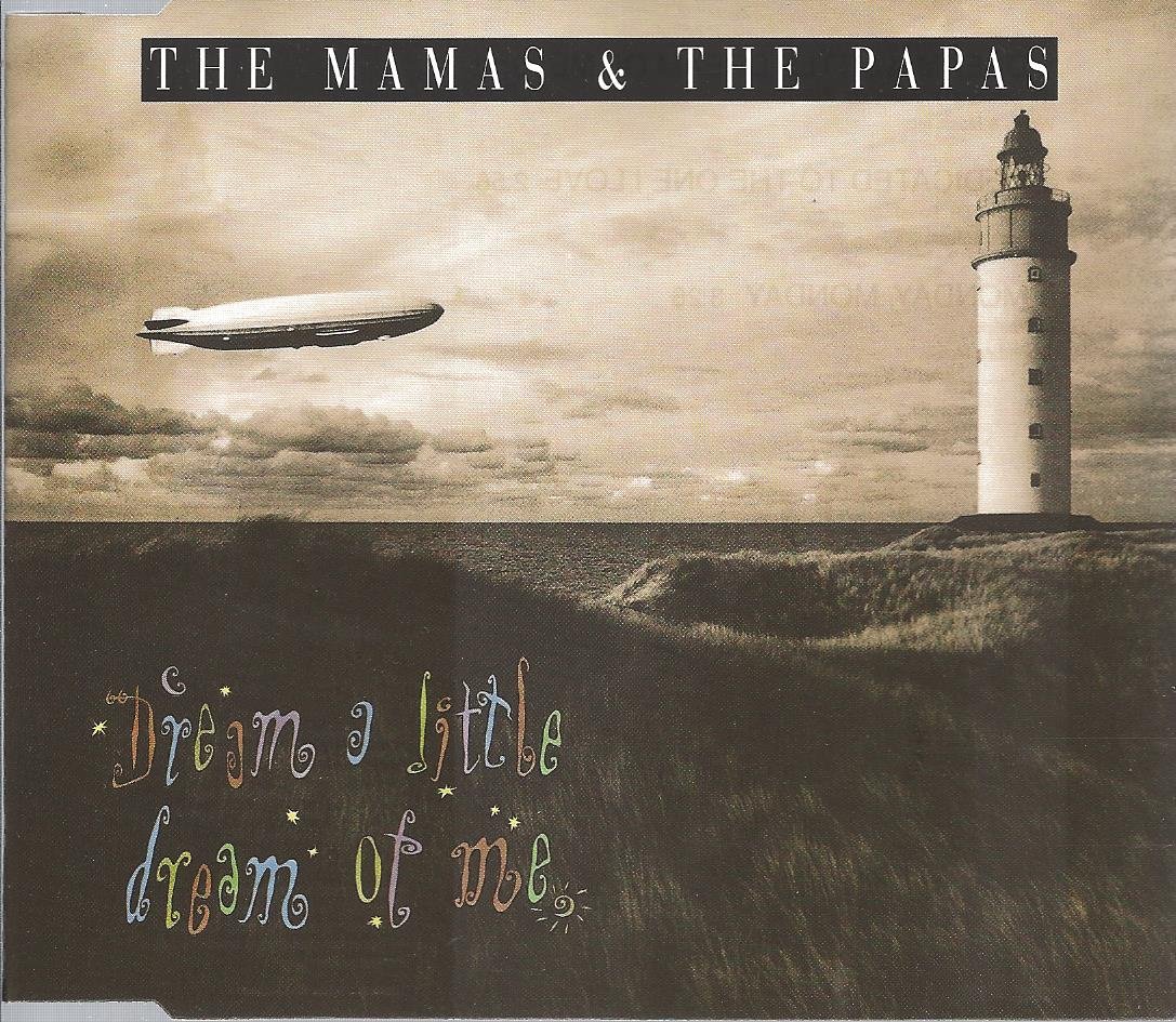 The Mamas & The Papas Mamas & The Papas, The Dream A Little Dream