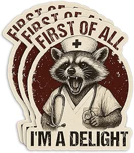 Amazon.com: (3Pcs) First of All I'm A Delight Feral Raccoon Sticker 2 ...