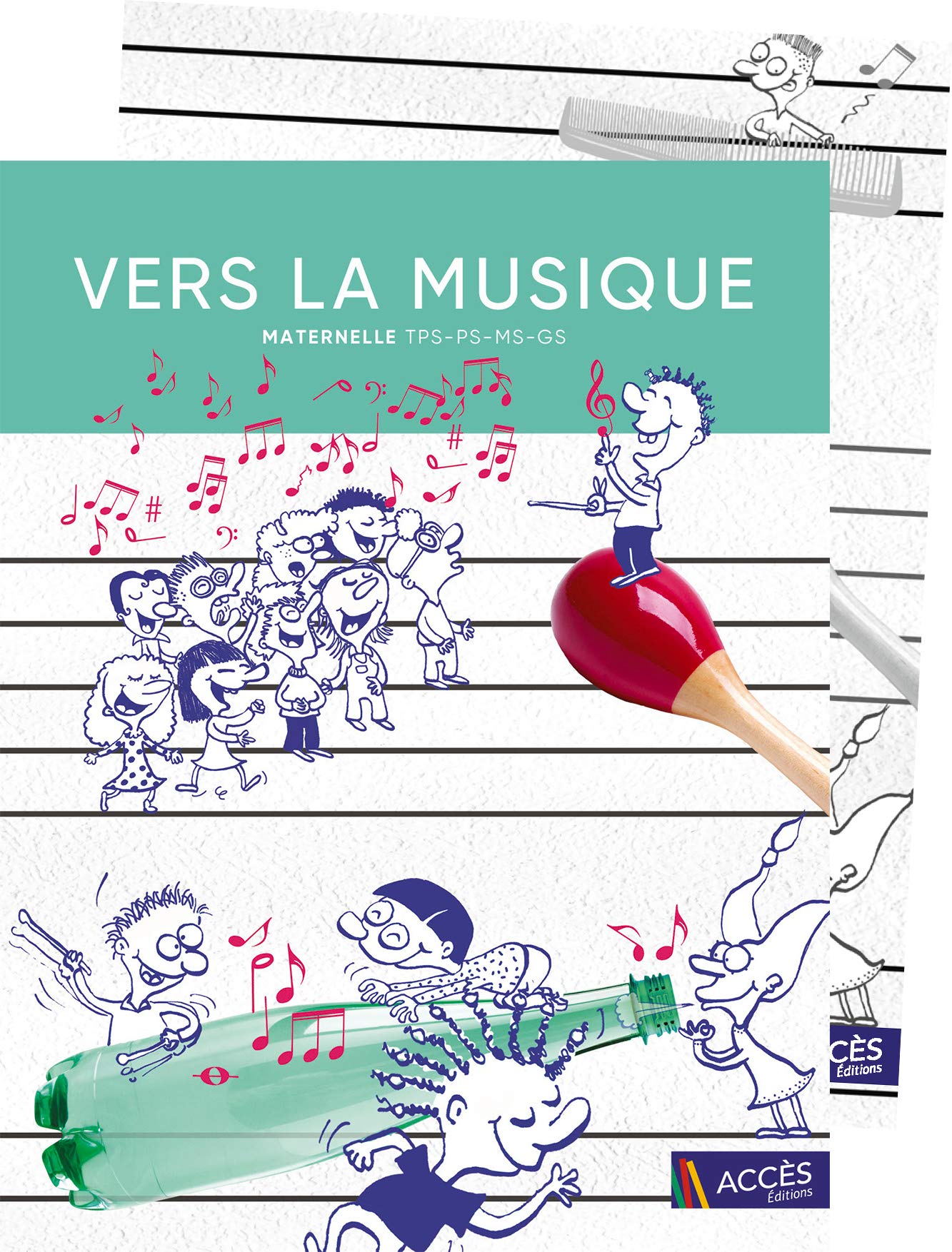 Vers la musique maternelle (TPS, PS, MS, GS)