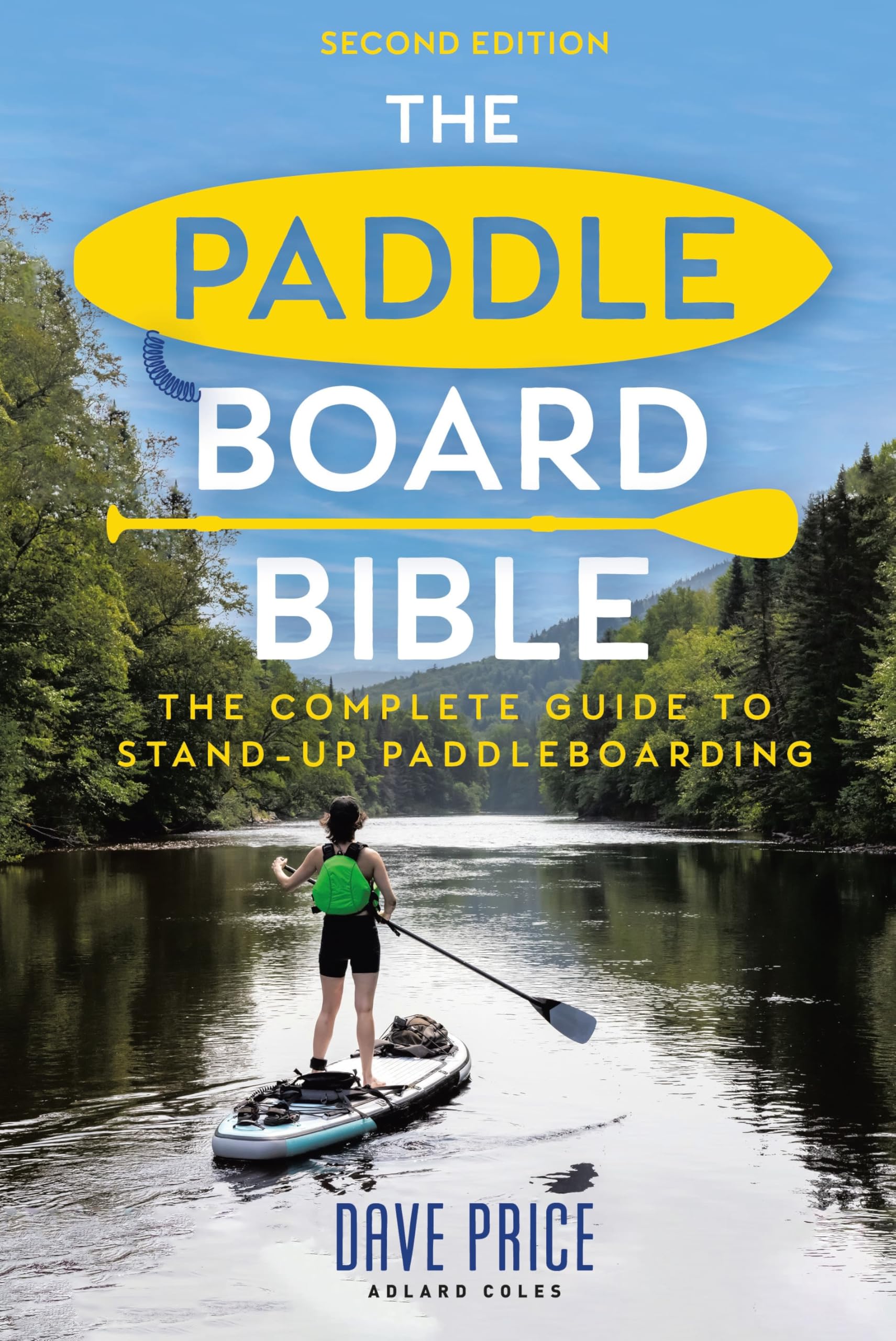 The Paddleboard Bible 2nd edition by Dave Price PAPERBACK 9781399421607