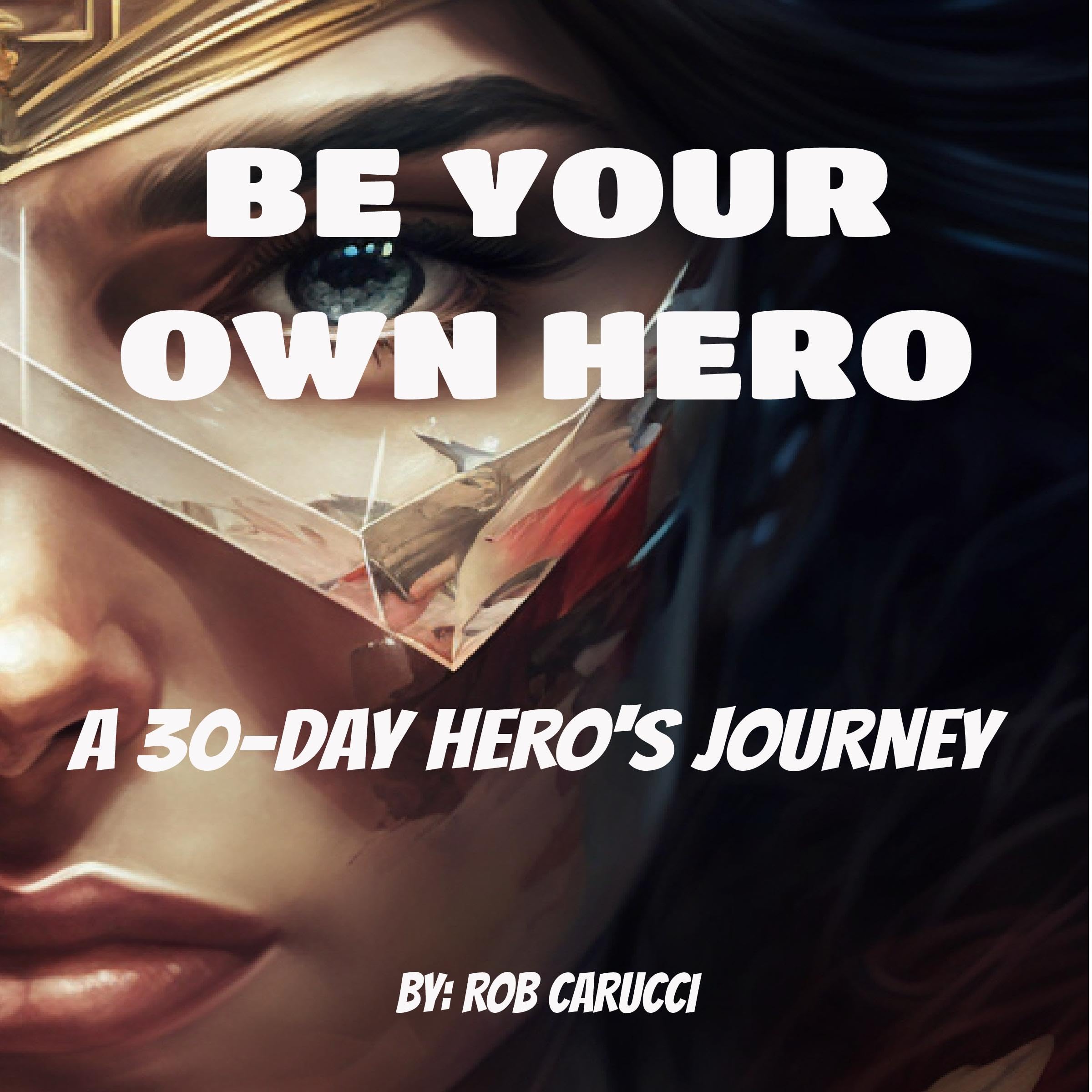 Be Your Own Hero