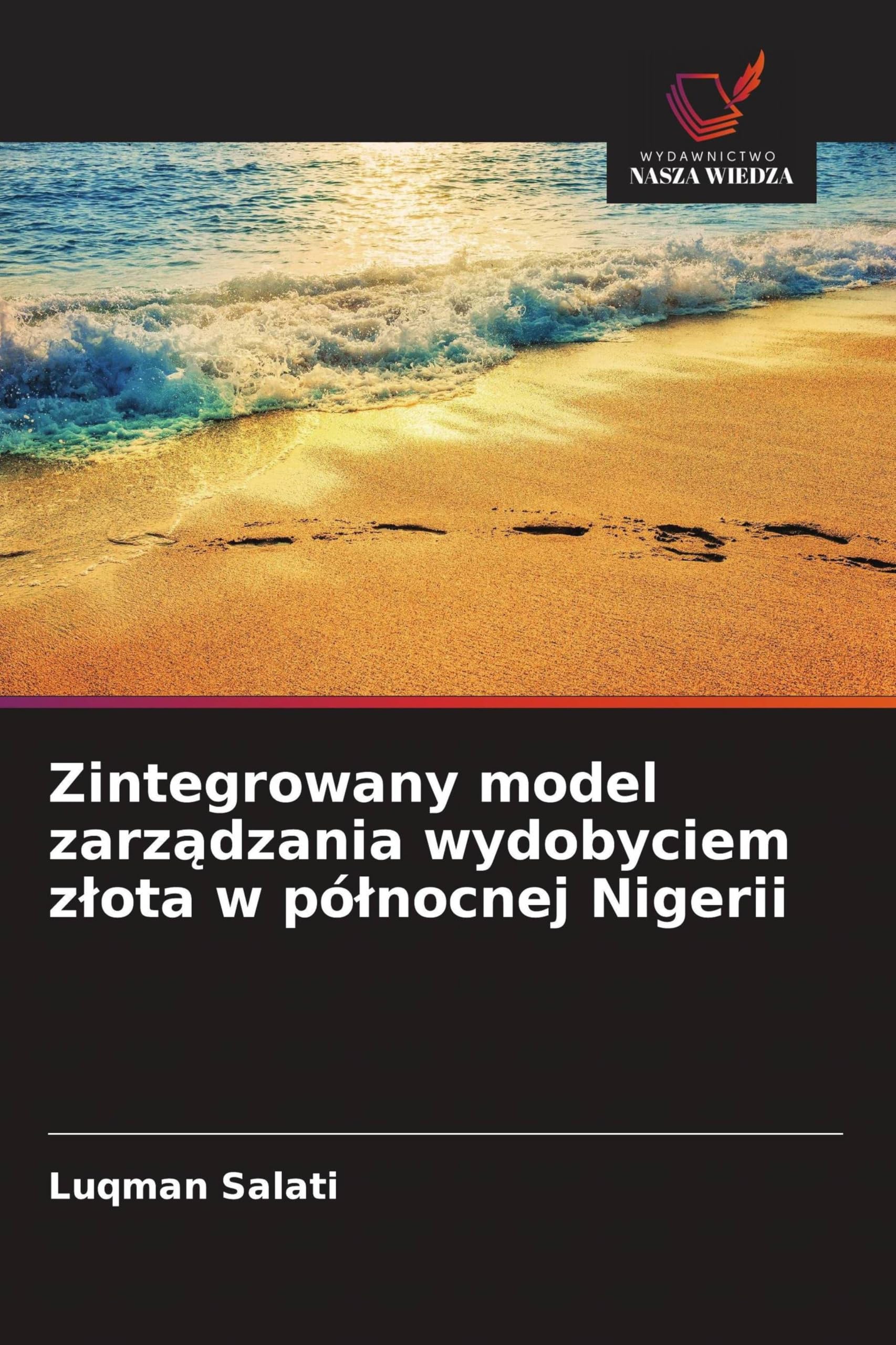 Zintegrowany model zarządzania wydobyciem zlota w pólnocnej Nigerii