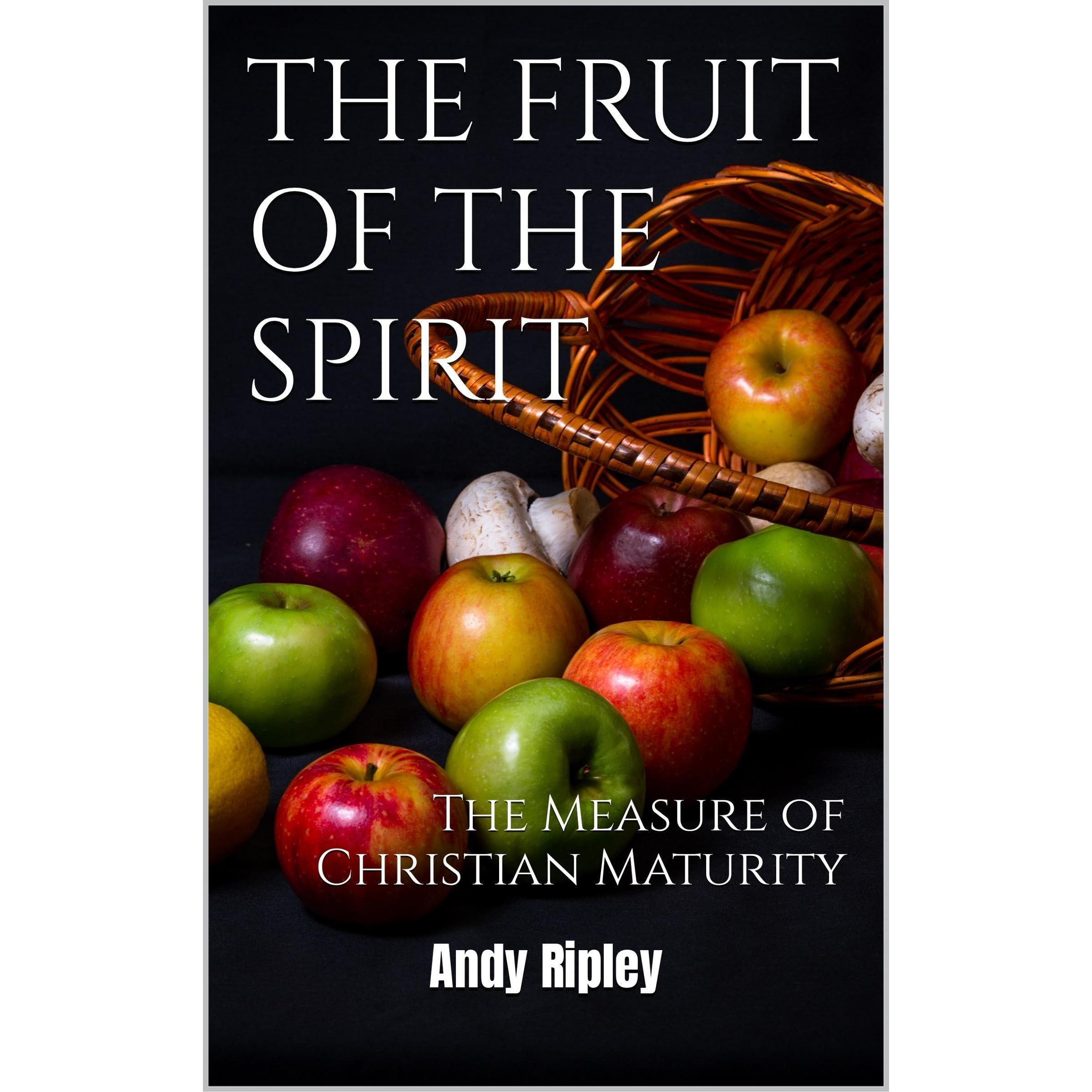 THE FRUIT OF THE SPIRIT