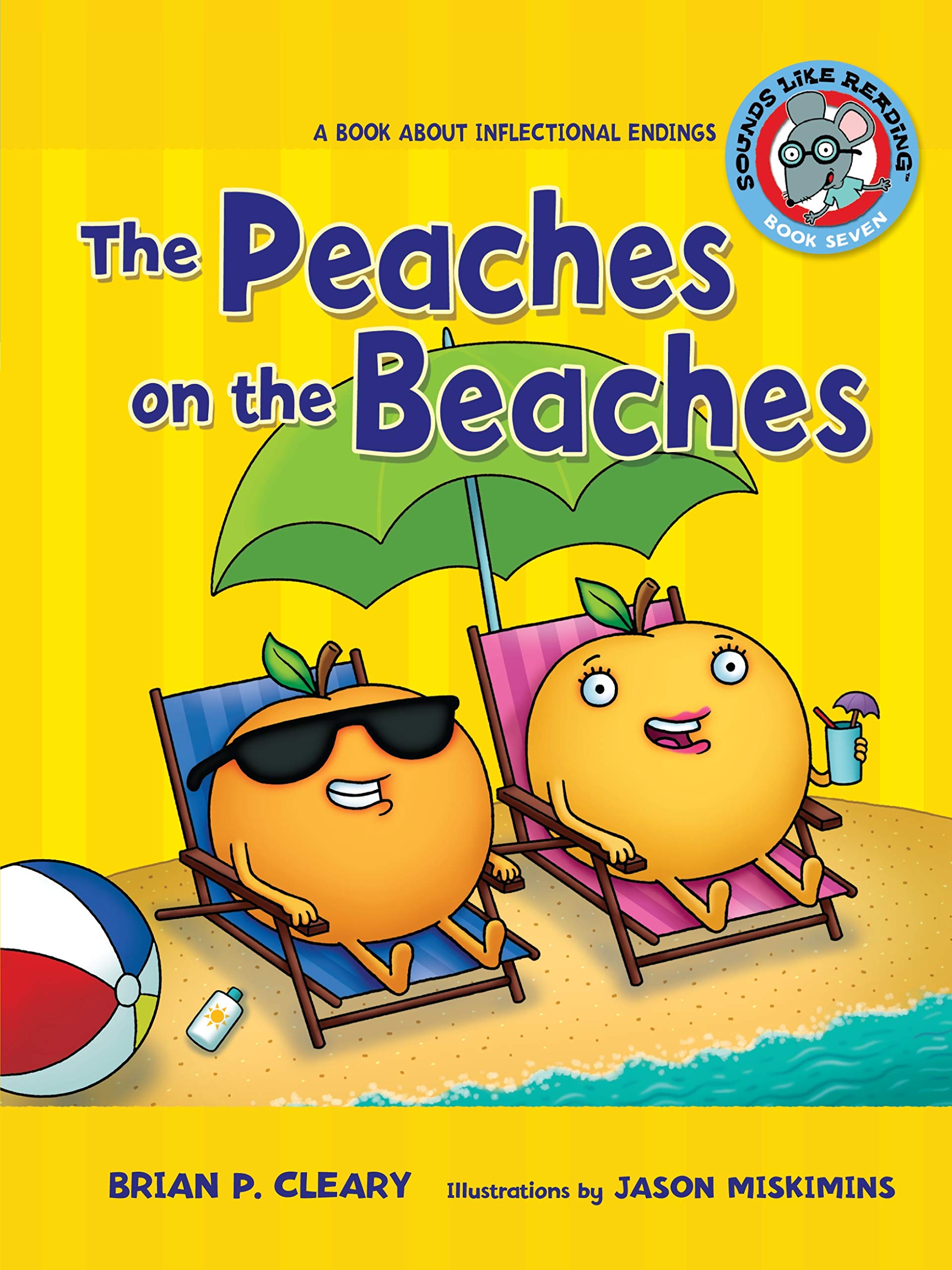 The Peaches on the Beaches: A Book about Inflectional Endings (Sounds Like Reading (r))