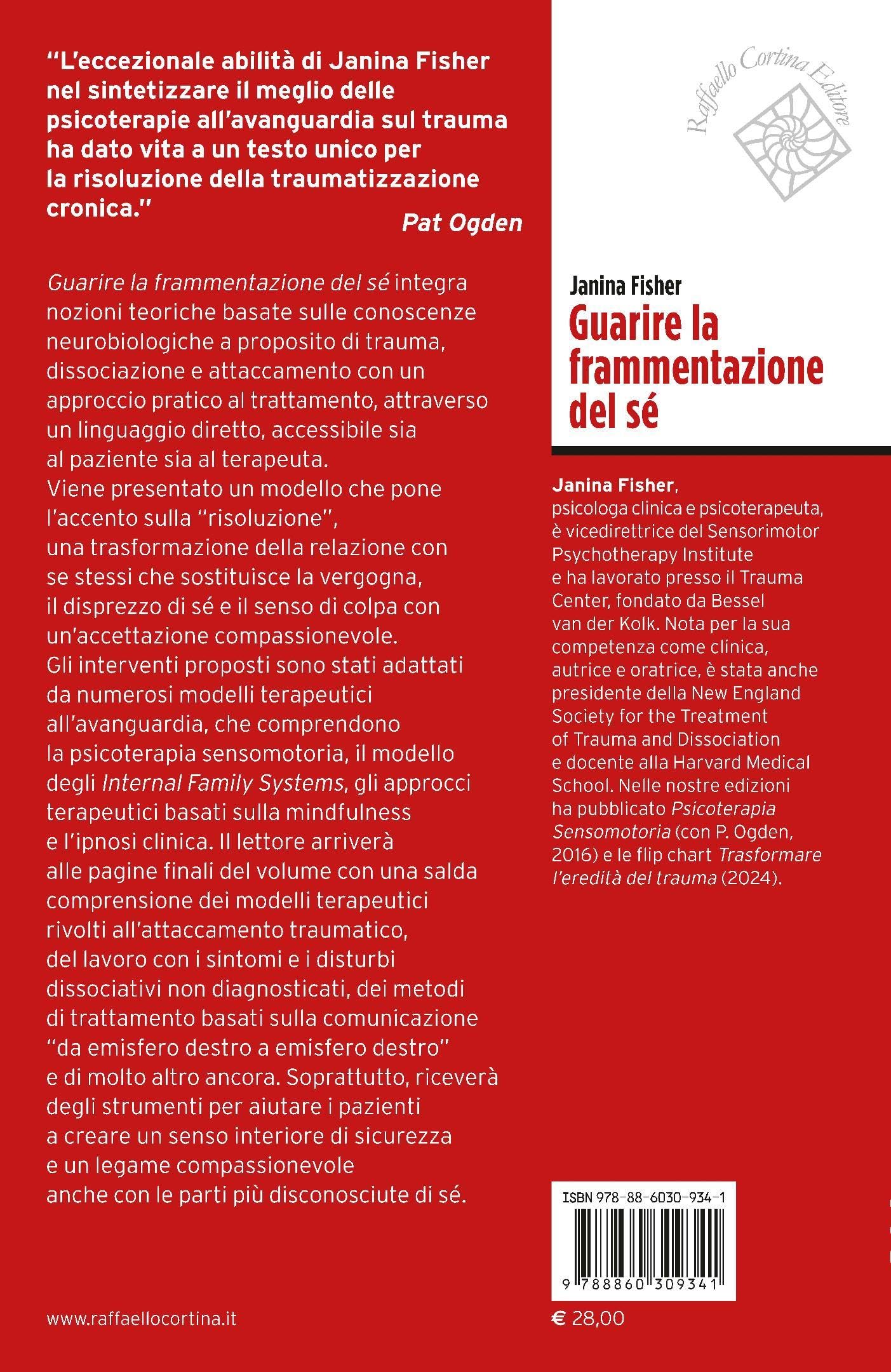 Guarire la frammentazione del sé. Come integrare le parti di sé dissociate dal trauma psicologico